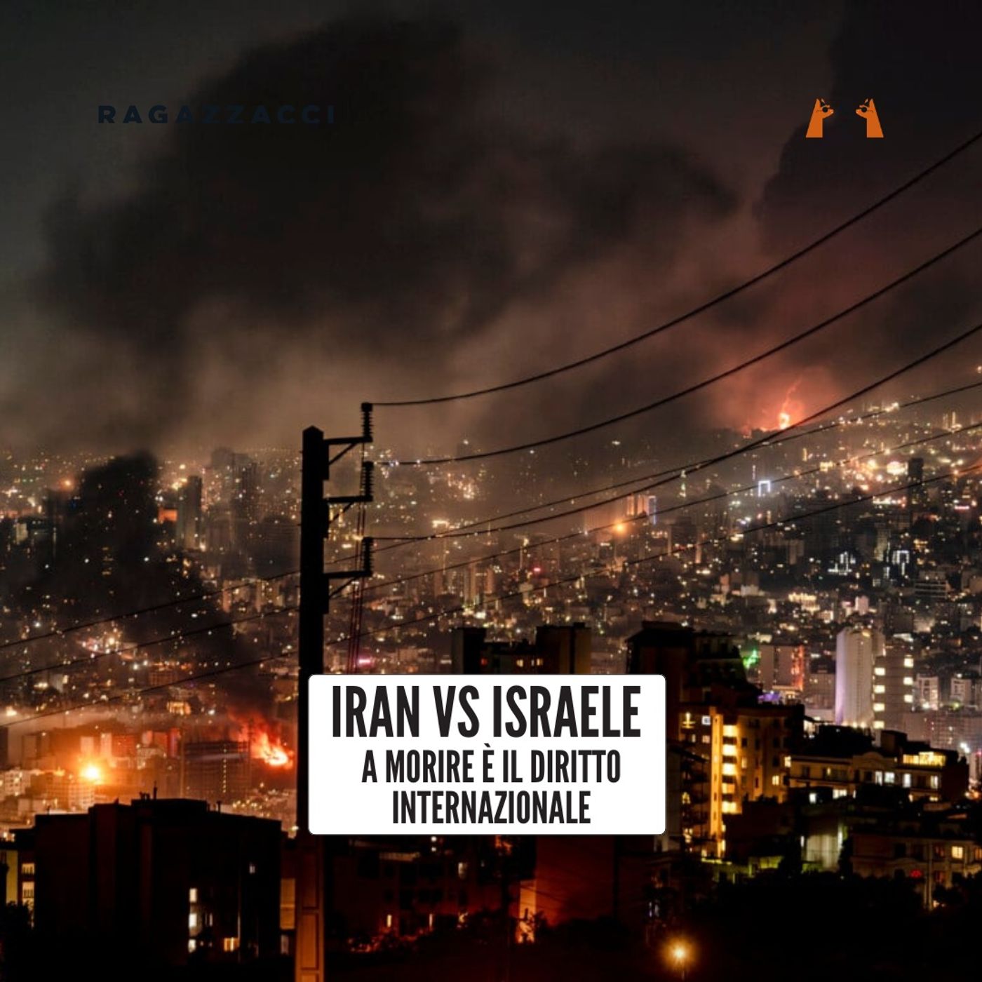 Iran Vs Israele: a morire è il diritto internazionale