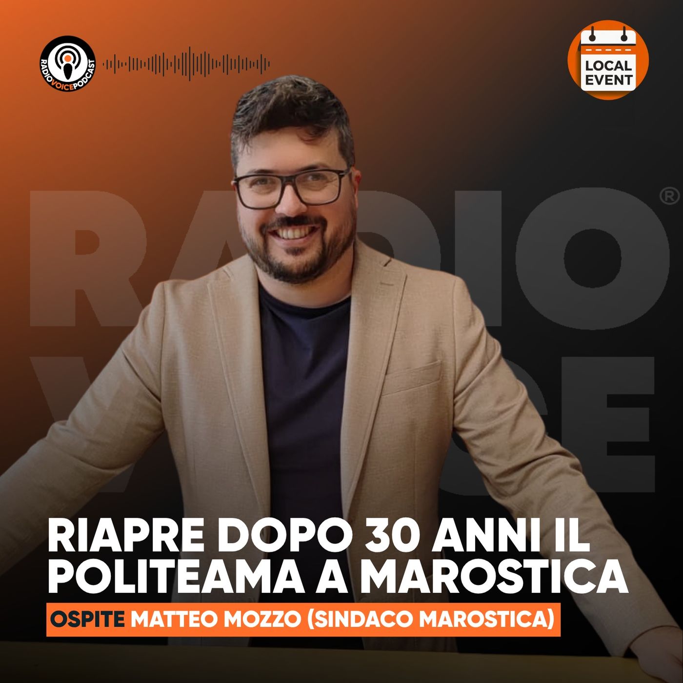 Politeama Marostica riapre! - Ospite: Matteo Mozzo (Sindaco Marostica) episode artwork