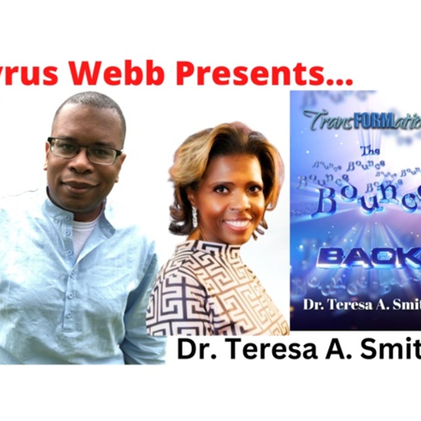 Dr. Teresa A. Smith talks TRANSFORMATION: The Bounce Back on #ConversationsLIVE episode artwork