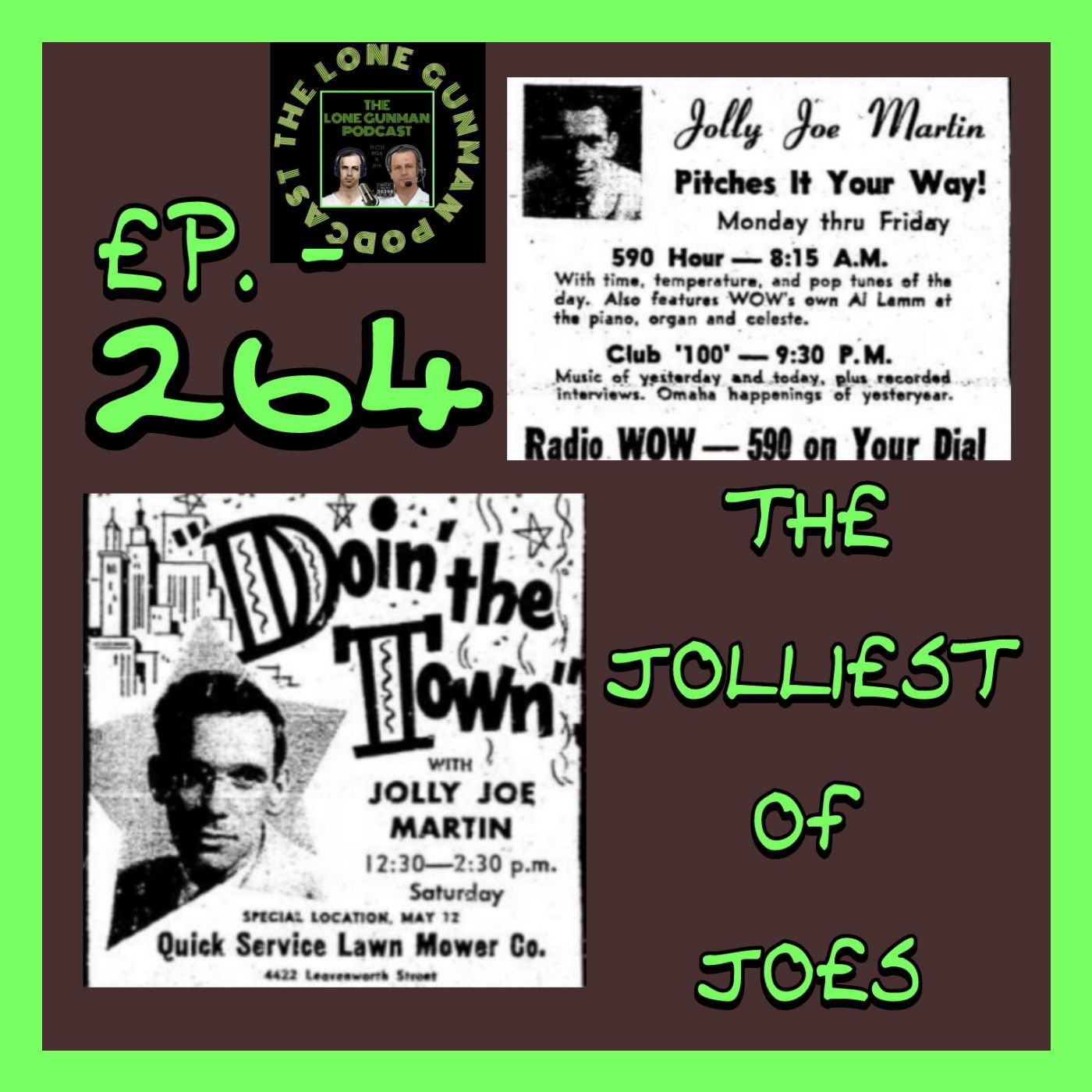 JFK Assassination - Ep. 264 ~ The Jolliest of Joes
