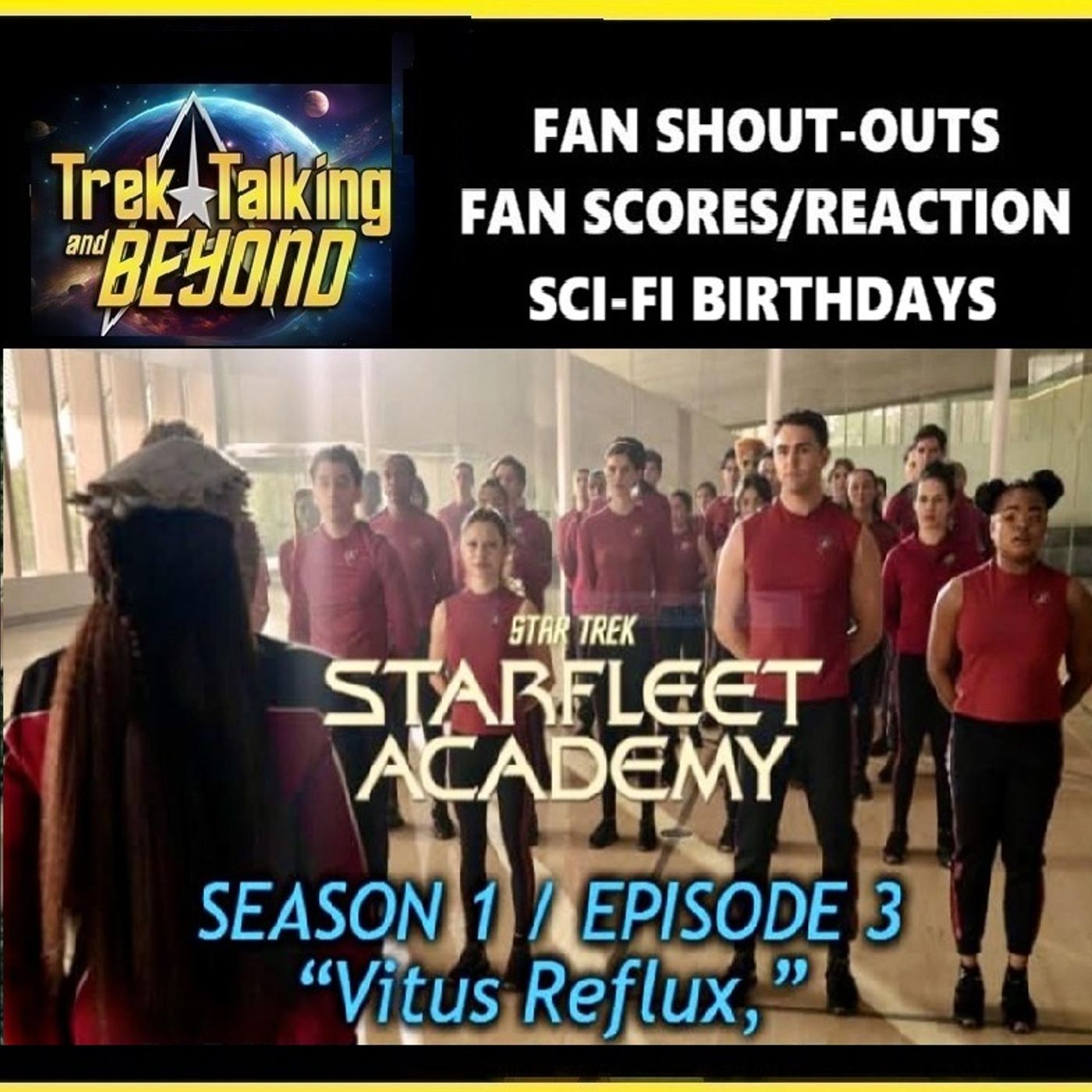 Episode 670- Starfleet Academy "Vitus Reflux" Discussion