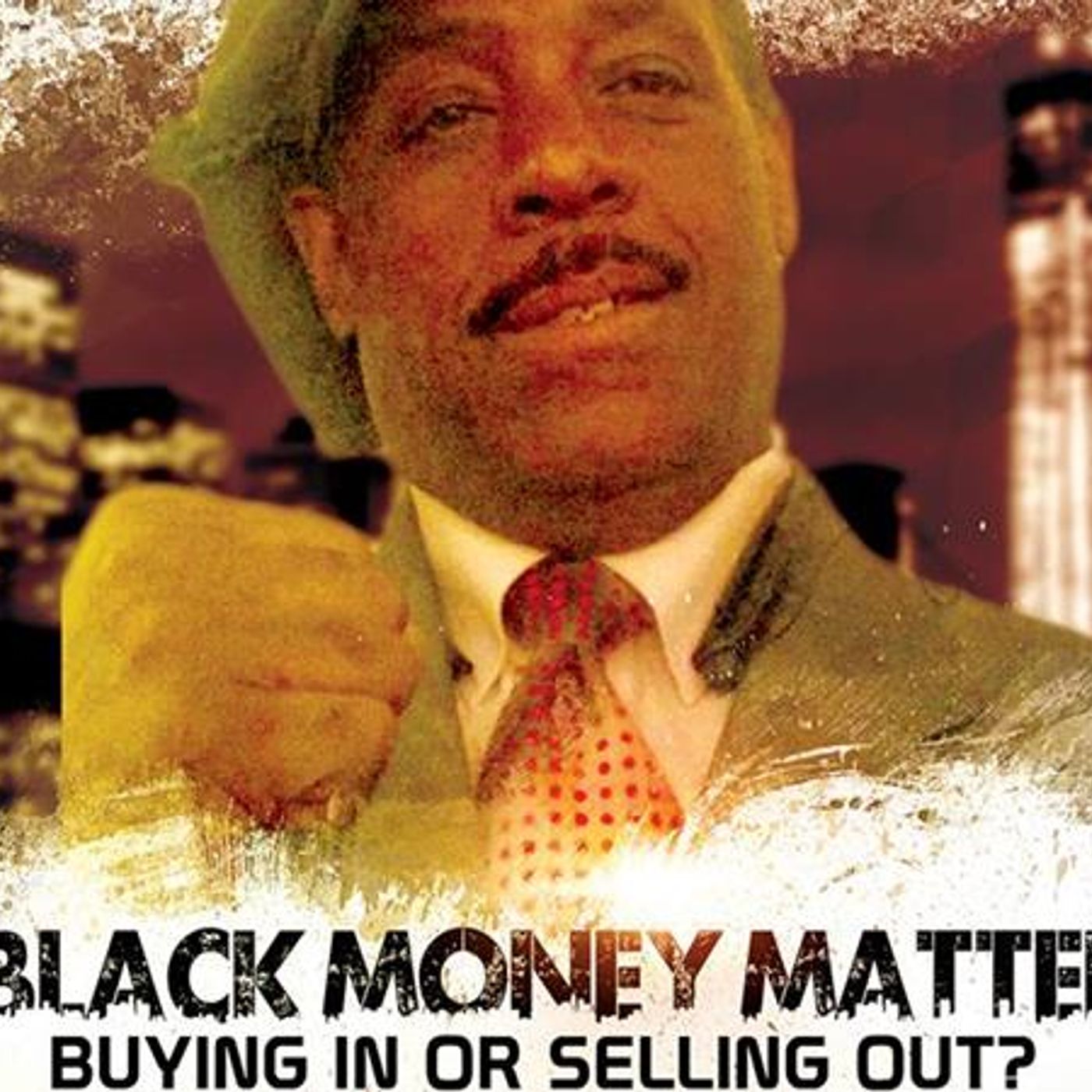 Black Money Matters: Buying In Or Selling Out ft. Bro. Sutek Amen Ra episode artwork