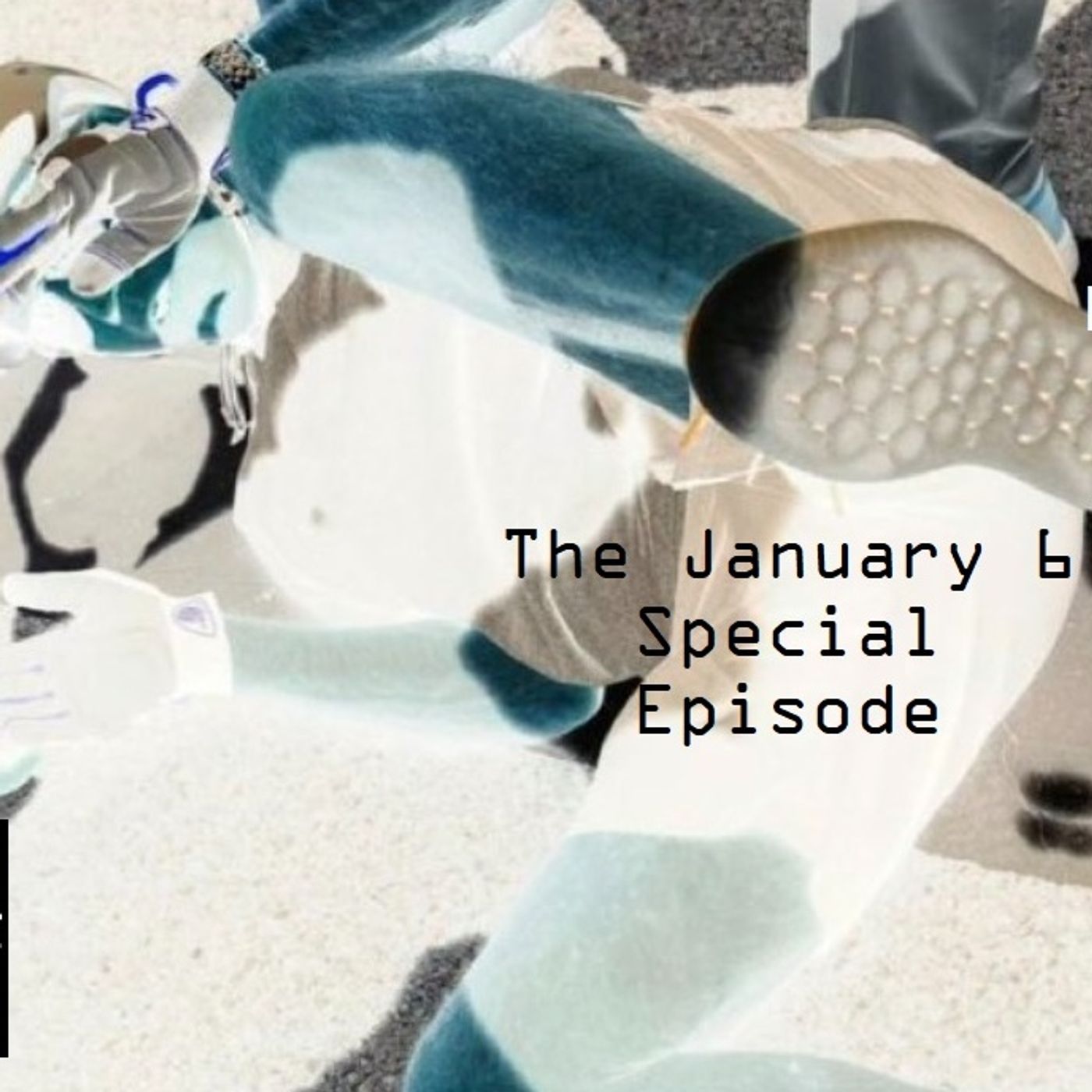 Ep 67 - The January 6 Special Episode episode artwork