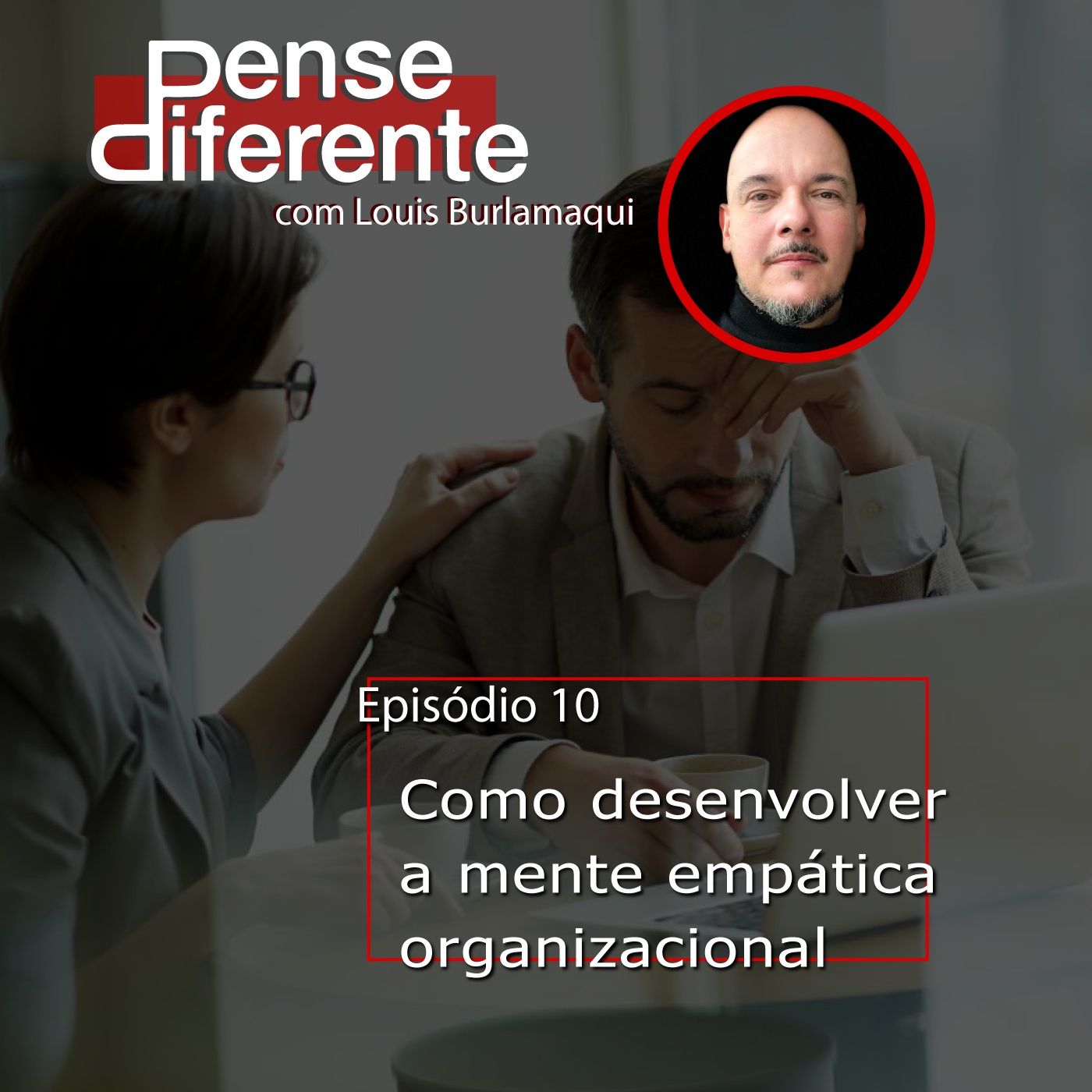 Como desenvolver a mente empática organizacional