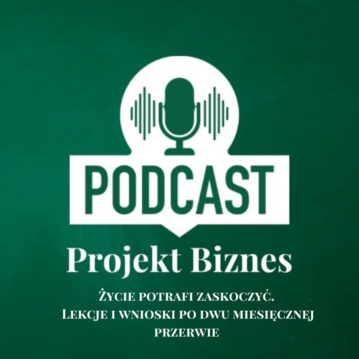 Projekt Biznes, czyli podcast o dotacjach, biznesie, sprzedaży i mentalności przedsiębiorcy