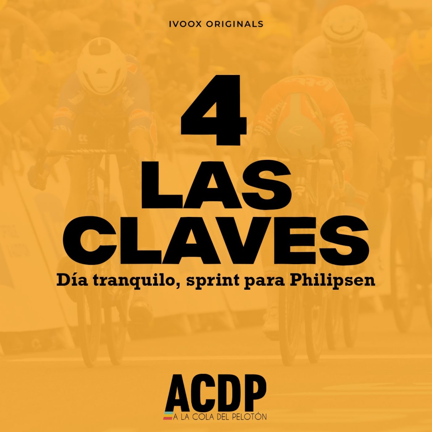 4️⃣ La Claves del Tour de Francia | Sin fuga, Philipsen domina | Previa etapa 5 | A la Cola del Pelotón episode artwork