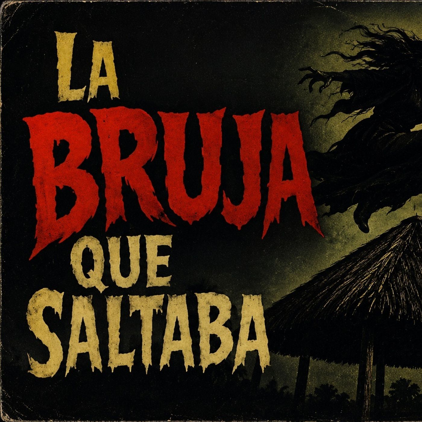 Historias de Miedo Mayo 5 de 2026 LA BRUJA QUE SALTABA