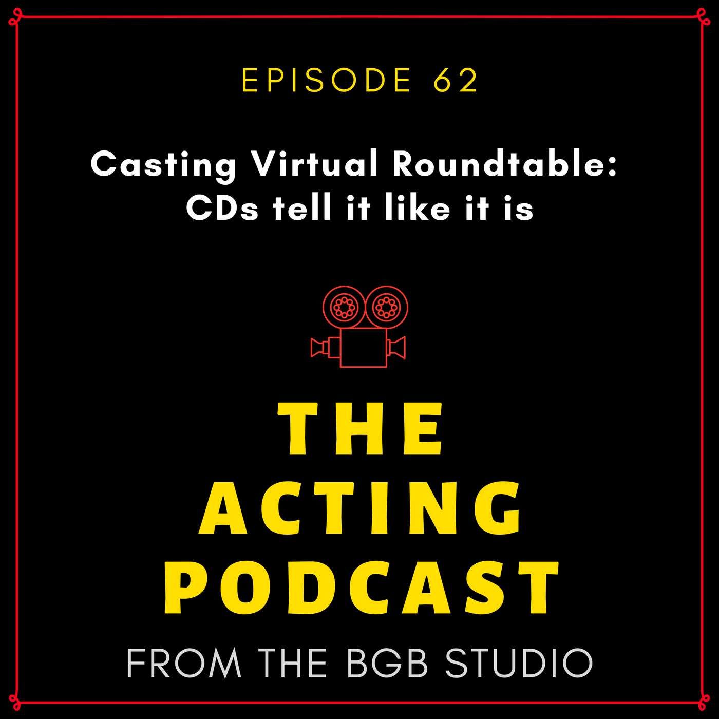 Ep 62: Casting Virtual Roundtable: CDs tell it like it is