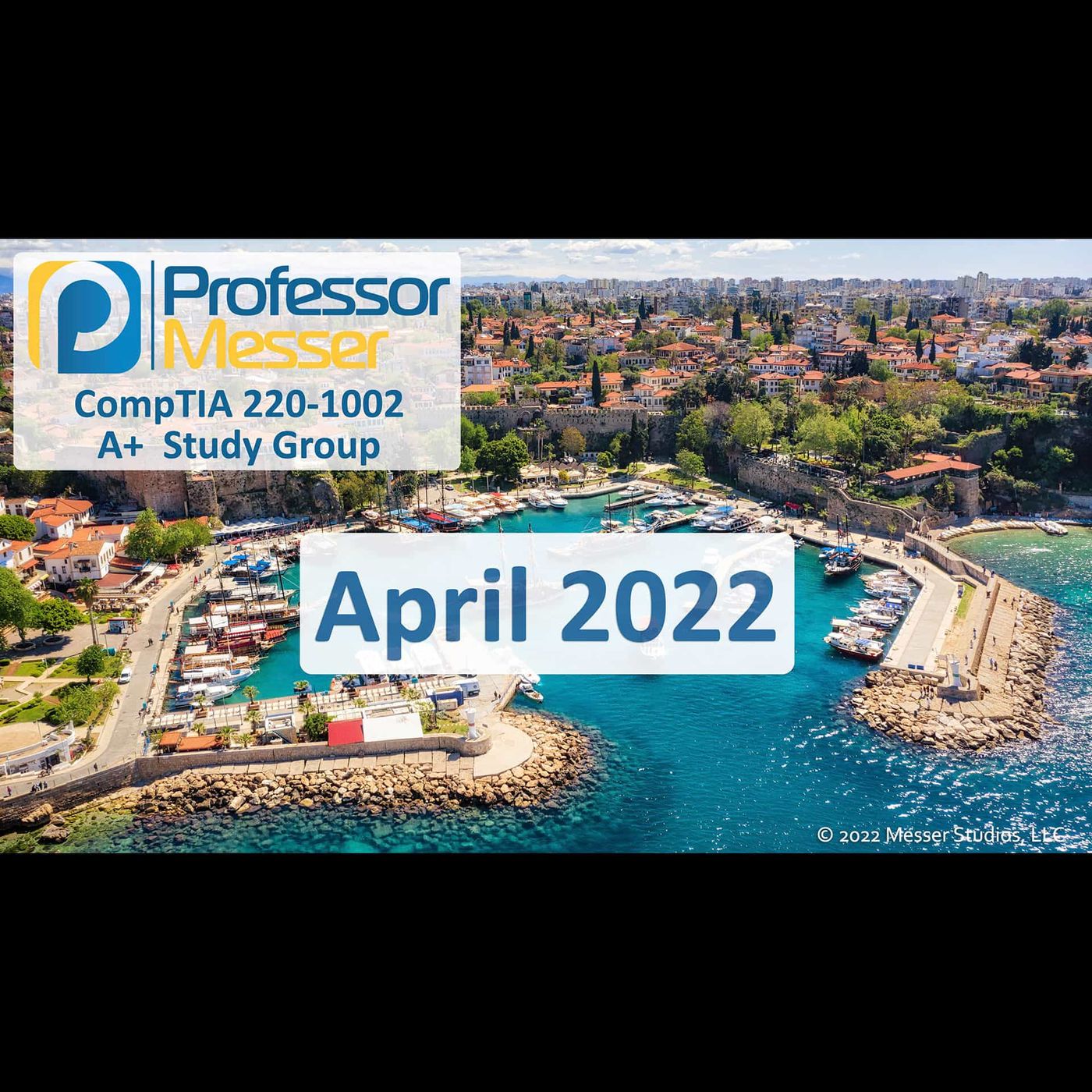 Professor Messer's CompTIA 220-1002 A+ Study Group After Show - April 2022