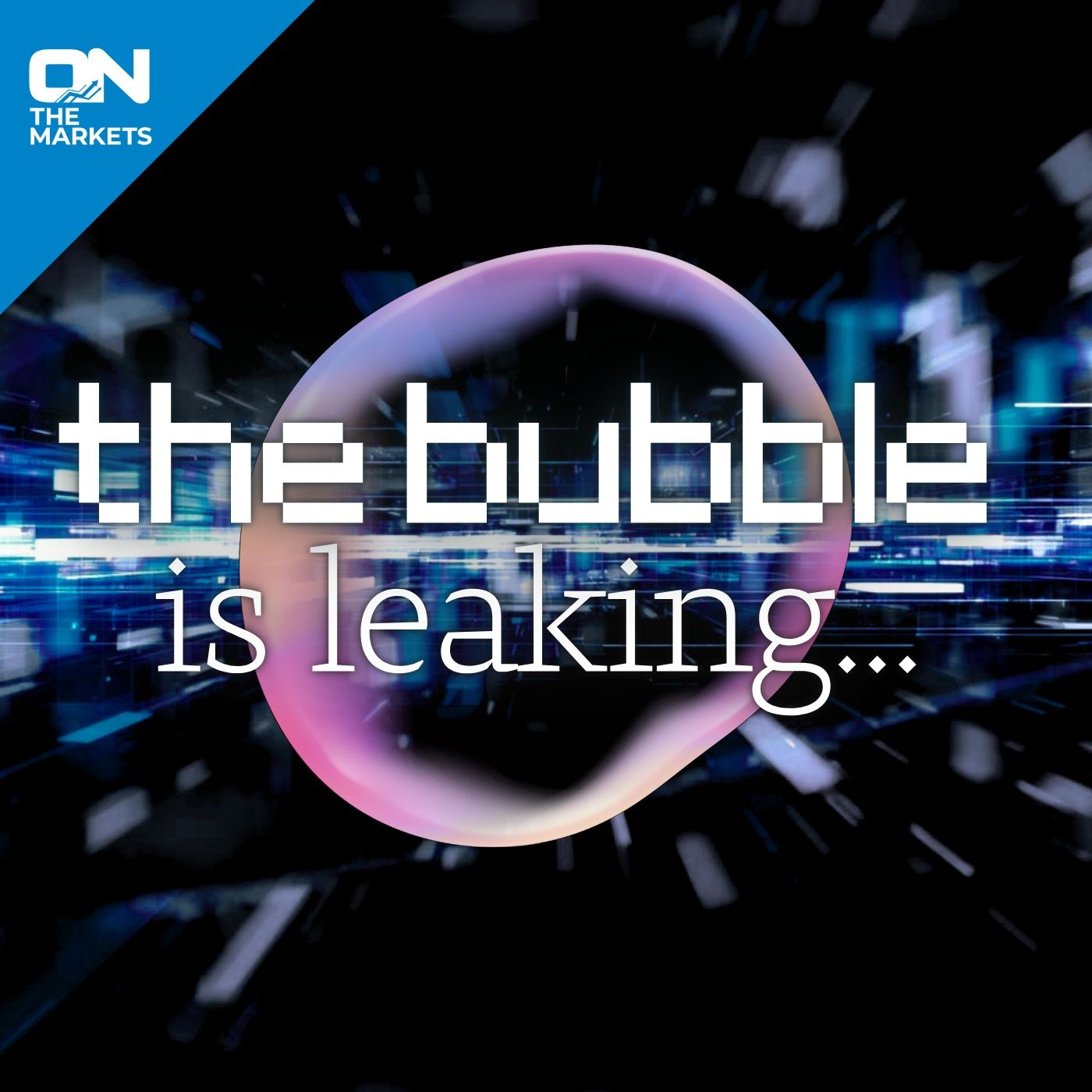 The Bubble Is Leaking episode artwork