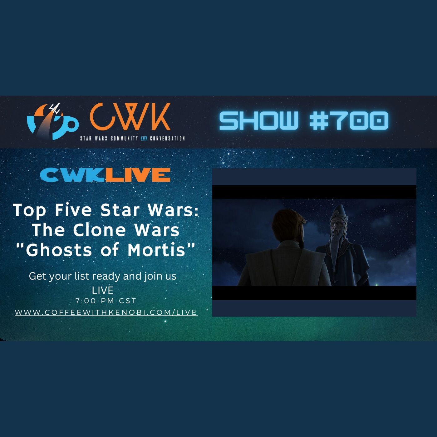 CWK Show #700 LIVE: Top 5 Moments from Star Wars The Clone Wars 