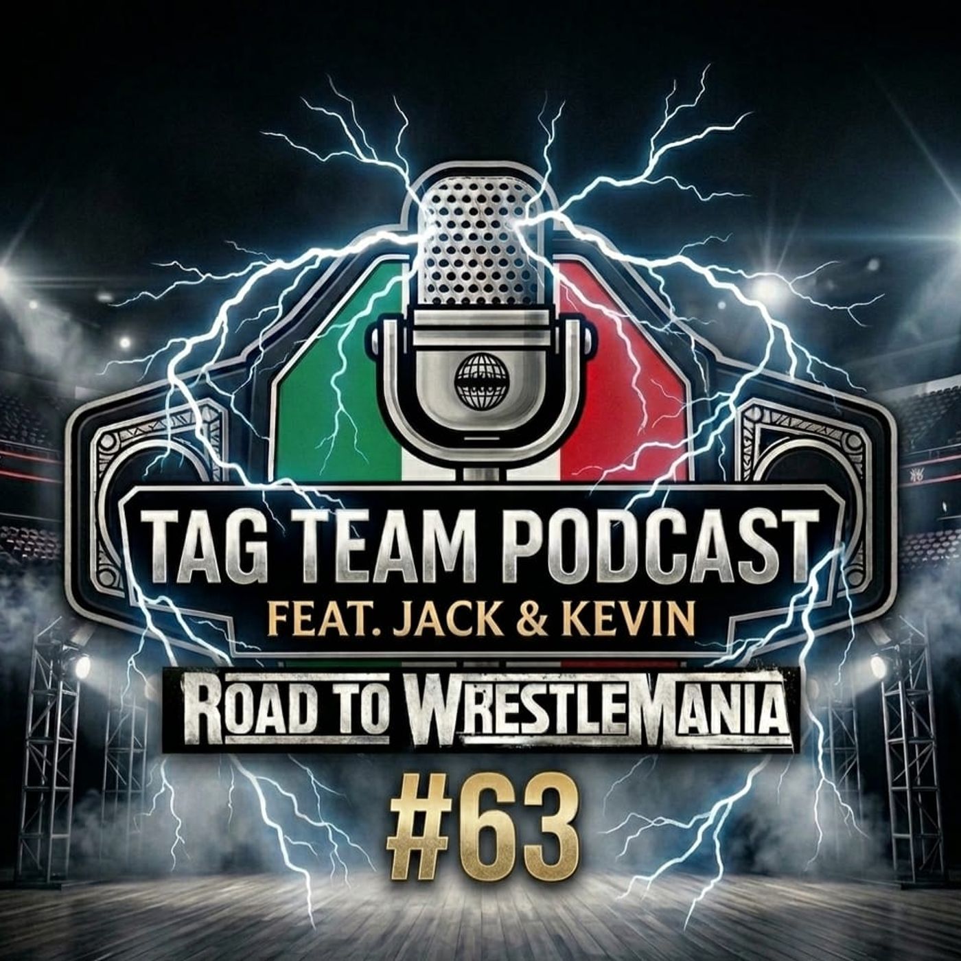 Tag Team Podcast #63 Speciale Road To Wrestlemania episode artwork