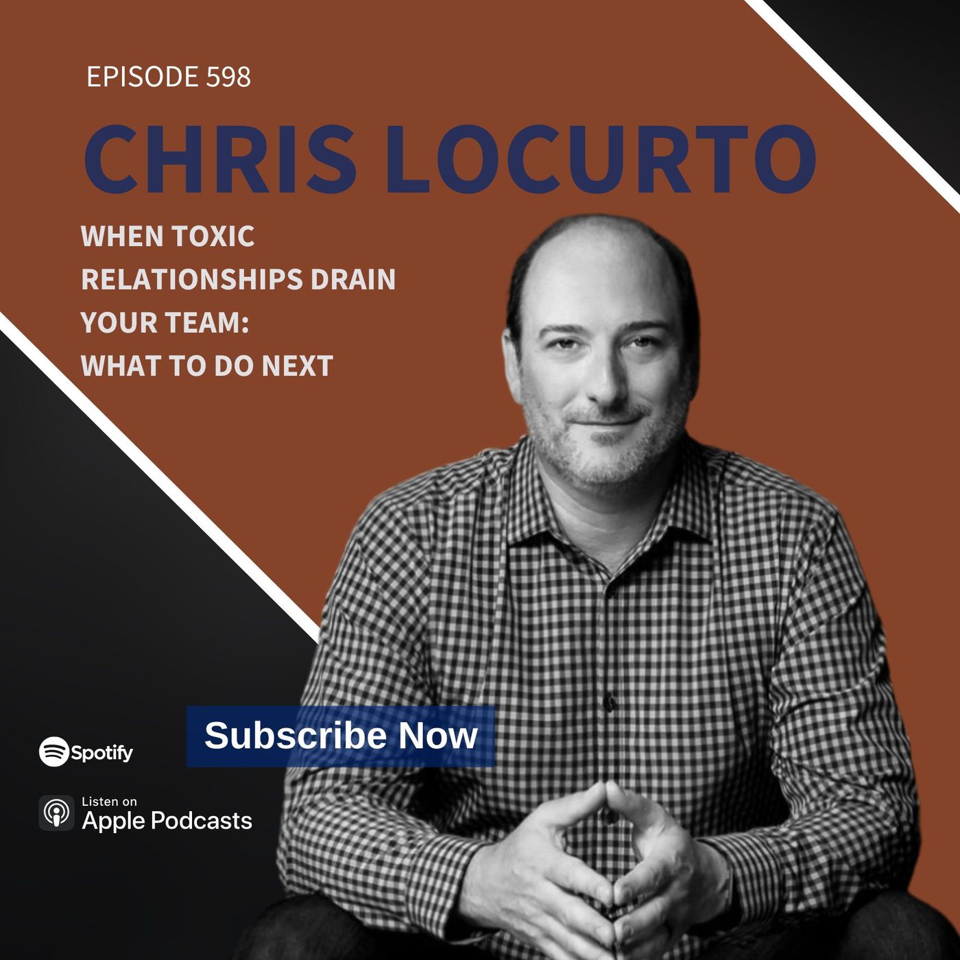 598 | When Toxic Relationships Drain Your Team: What to Do Next episode artwork