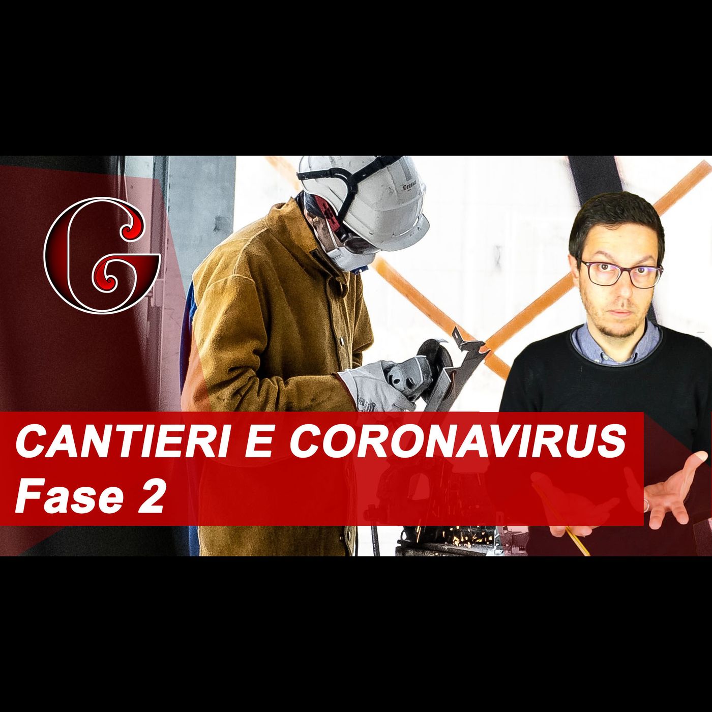 CANTIERI EDILI E CORONAVIRUS: la Fase 2 e il Protocollo di Sicurezza per il COVID-19 episode artwork
