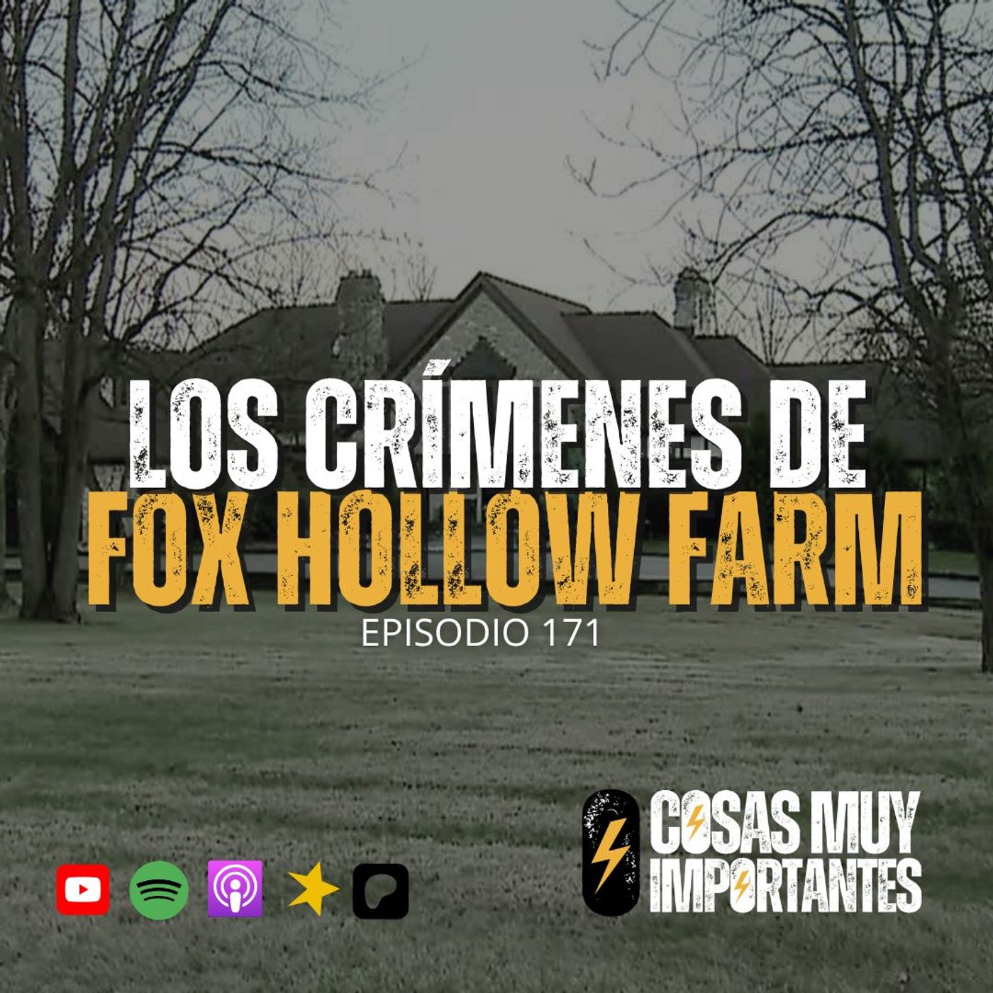 E171 • Los crímenes de Fox Hollow Farm • Cosas Muy Importantes
