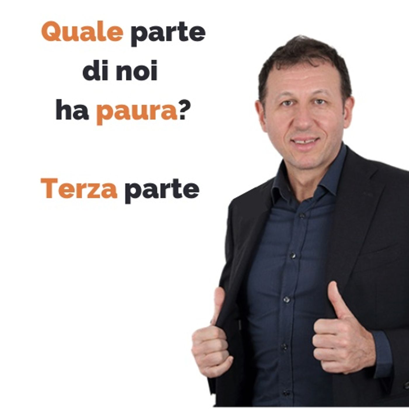 Quale parte di noi ha paura? Terza parte: come gestire la paura del giudizio episode artwork