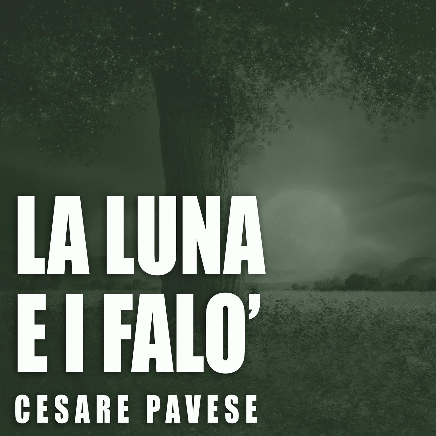 La luna e i falò, di Cesare Pavese