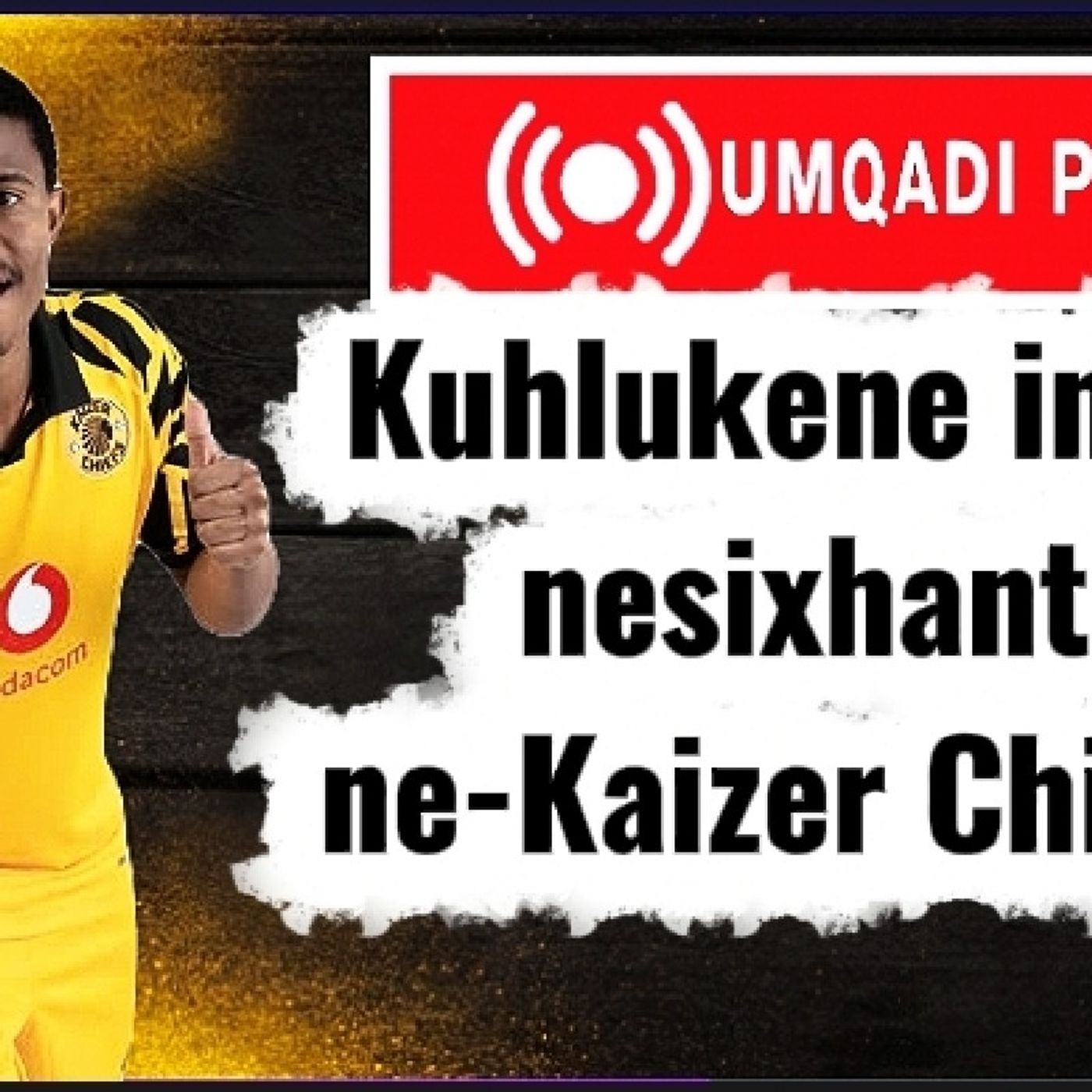Happy Mashiane: ezakamuva ne-Kaizer Chiefs