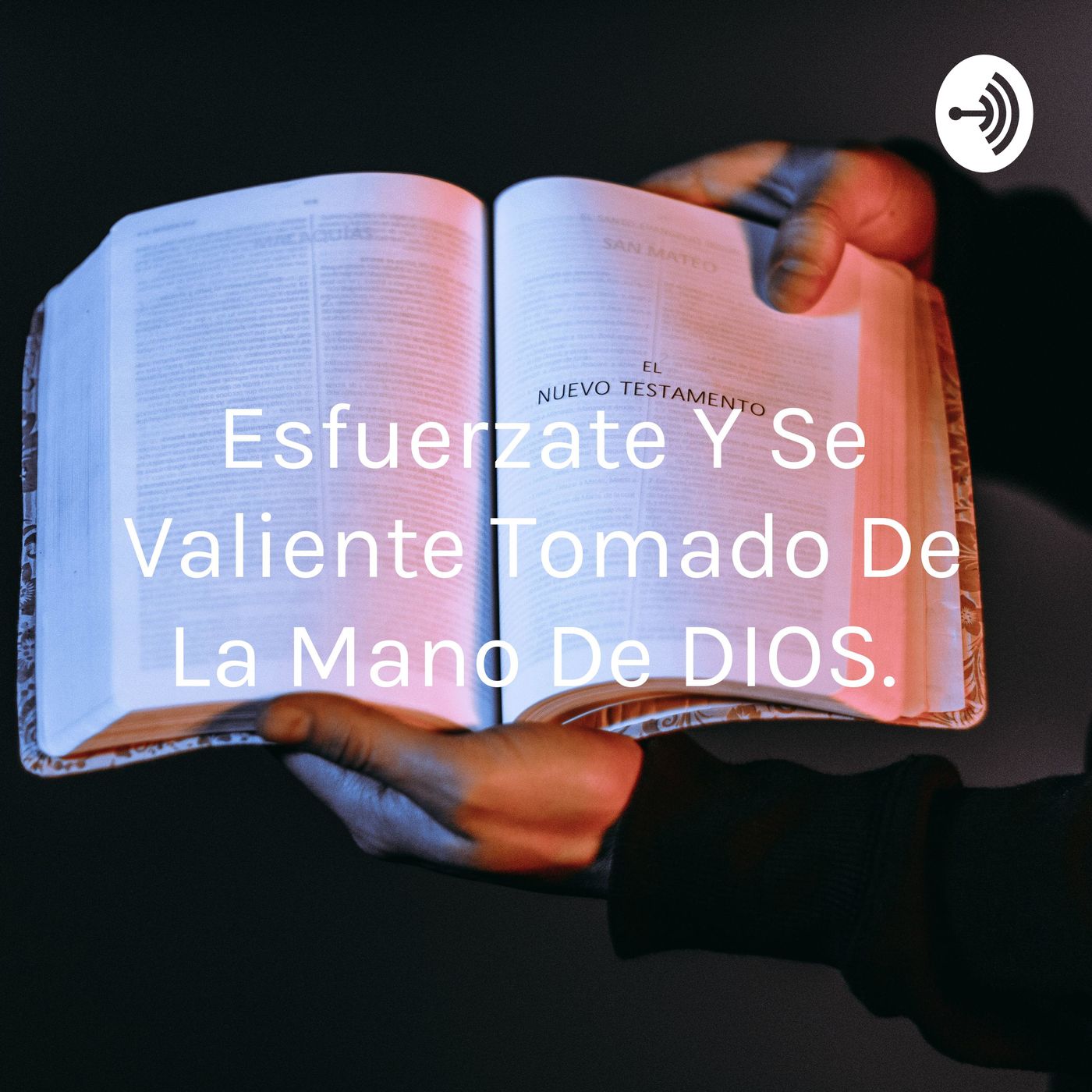 Esfuérzate Y Sé Valiente