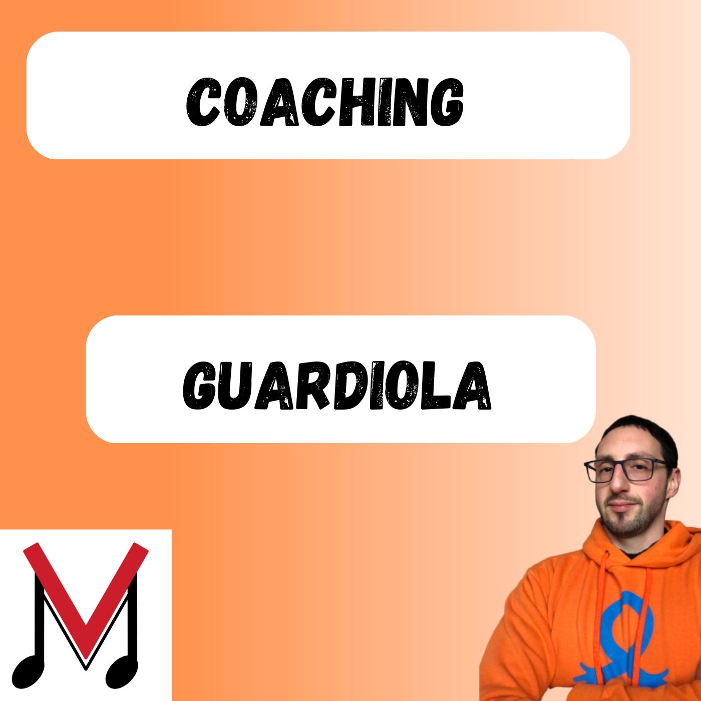 96 - Coaching Guardiola - Cosa imparare da uno dei migliori allenatori al mondo episode artwork