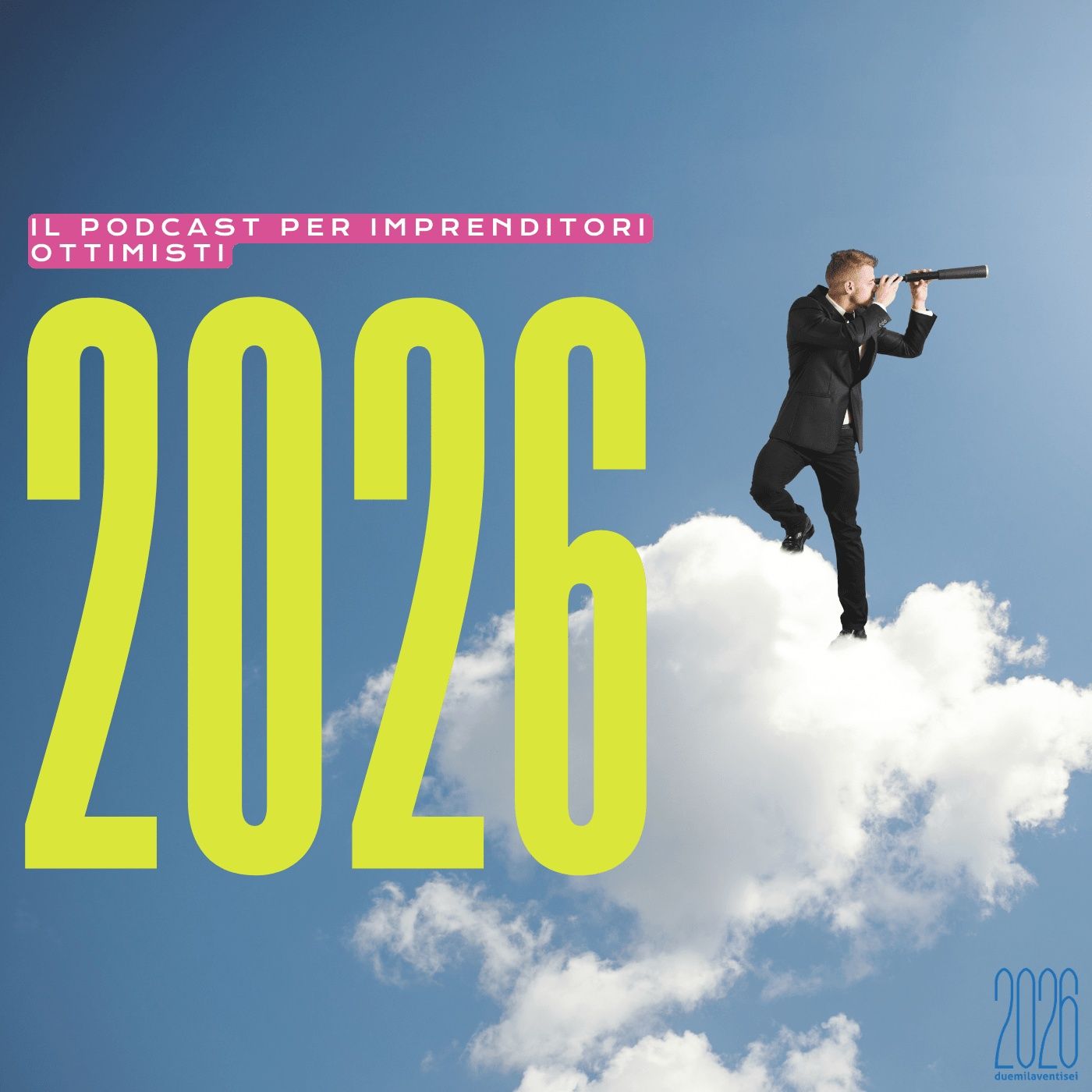 2026, il podcast per aziende ottimiste