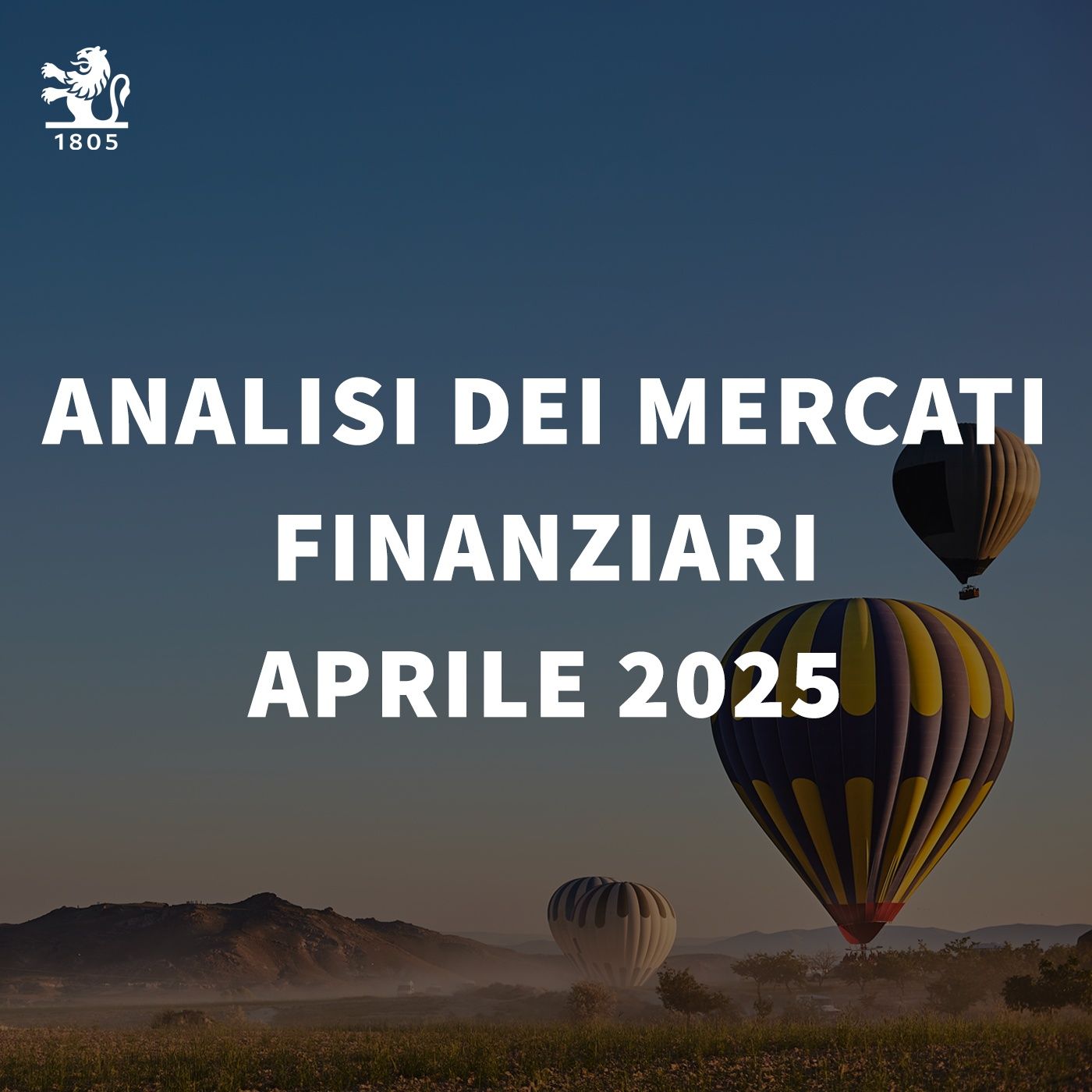 Investire oggi l'analisi dei mercati finanziari di Aprile 2025