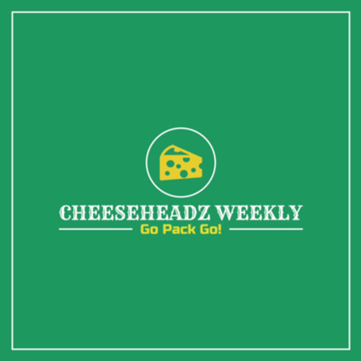 Cheeseheadz Weekly