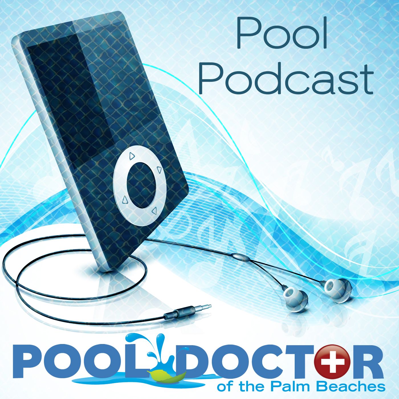 Pool Doctor of the Palm Beaches Pool Podcast