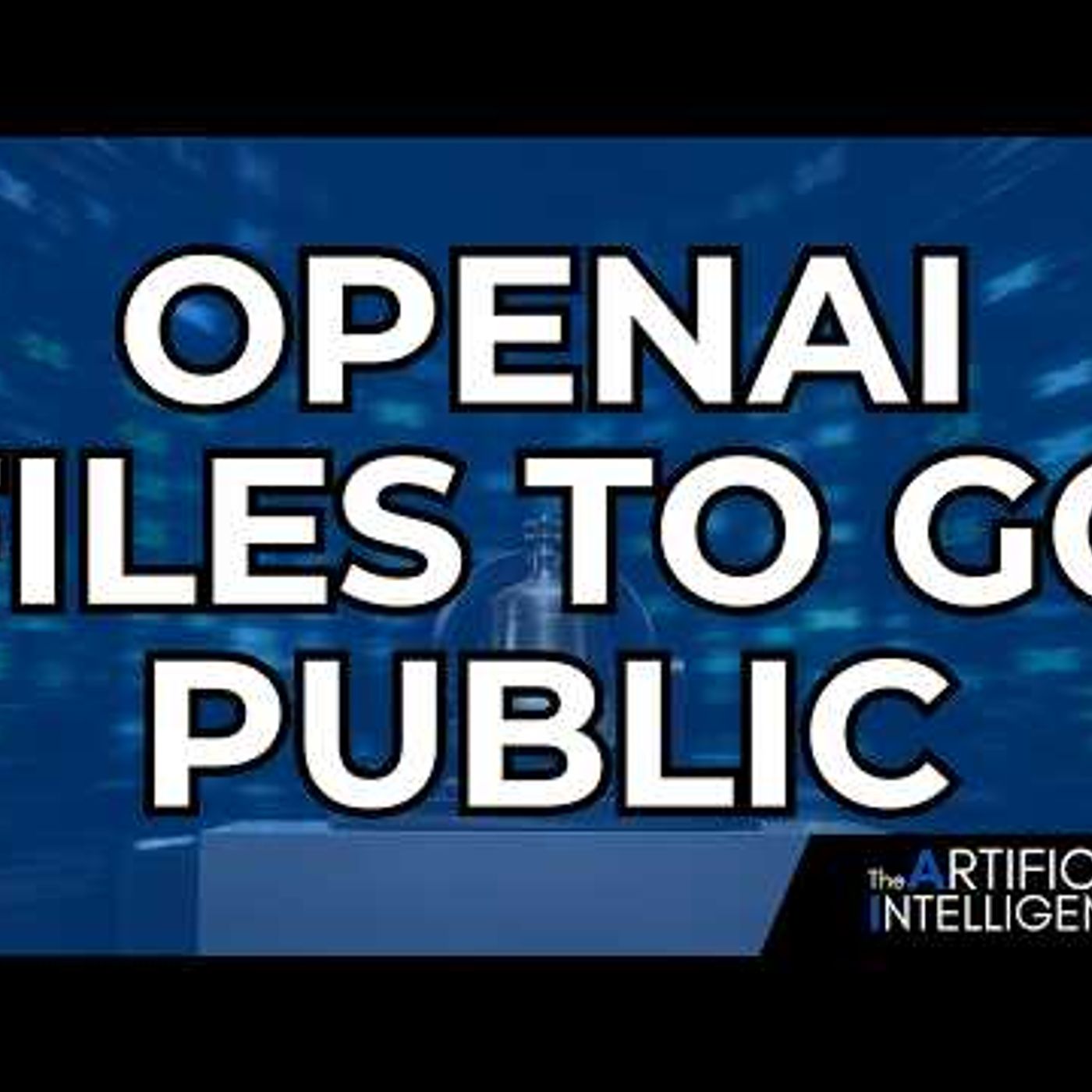 OpenAI Confidentially Files for Its IPO, Here\'s What the Timing Tells Us