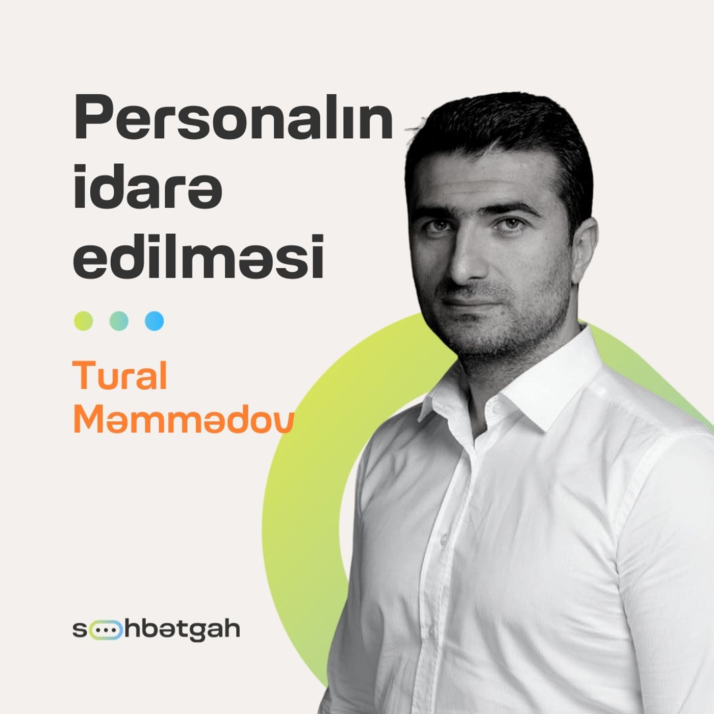 Personalın idarə edilməsi | "Agile" yanaşma | Tural Məmmədov | Söhbətgah episode artwork