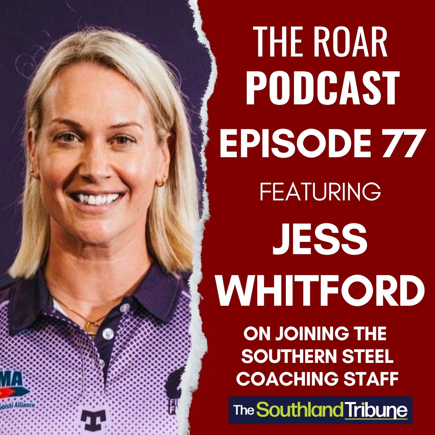 Ep 77 - The Roar with Jess Whitfort — The Roar - A Southland sporting podcast cover