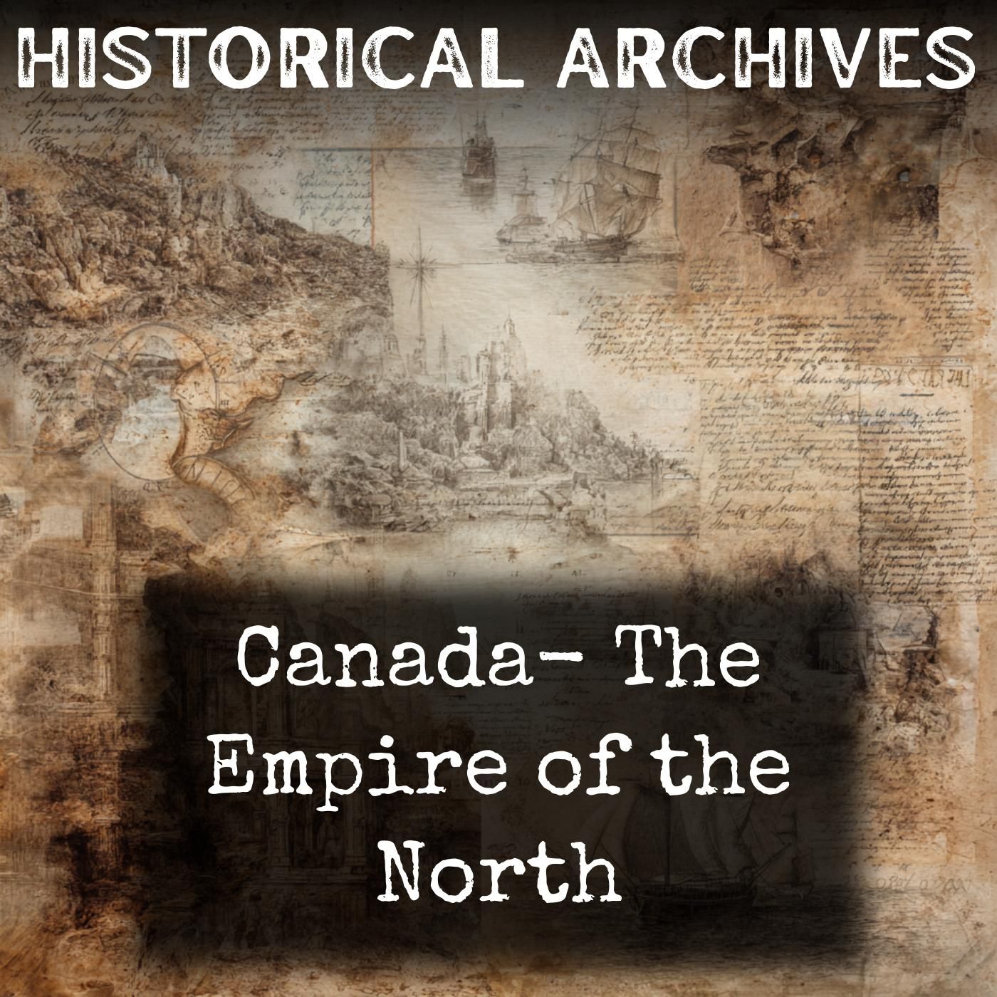 Canada-  The Empire of the North
