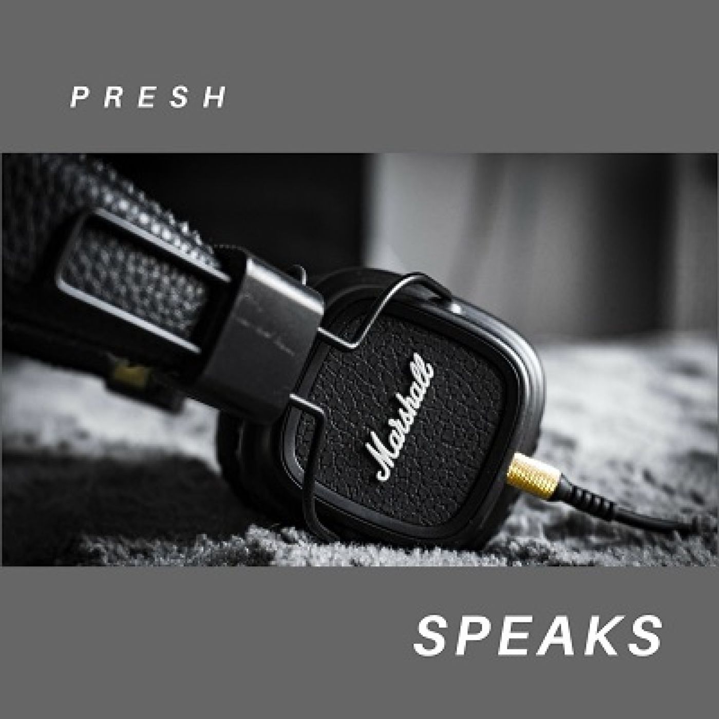 Presh Speaks cover art