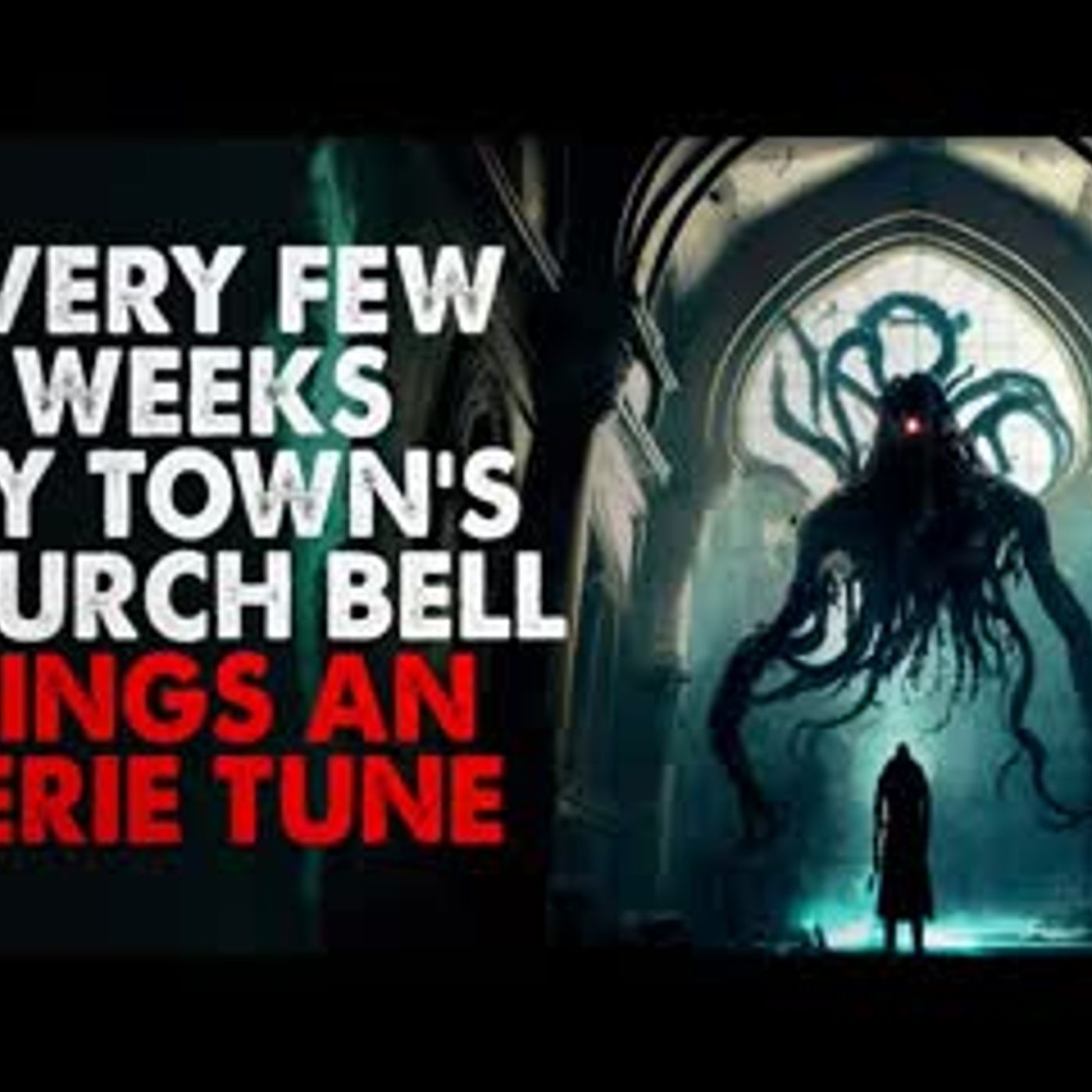 ”Every Few Weeks, My Town's Church Bell Rings An Eerie Tune”　Creepypasta