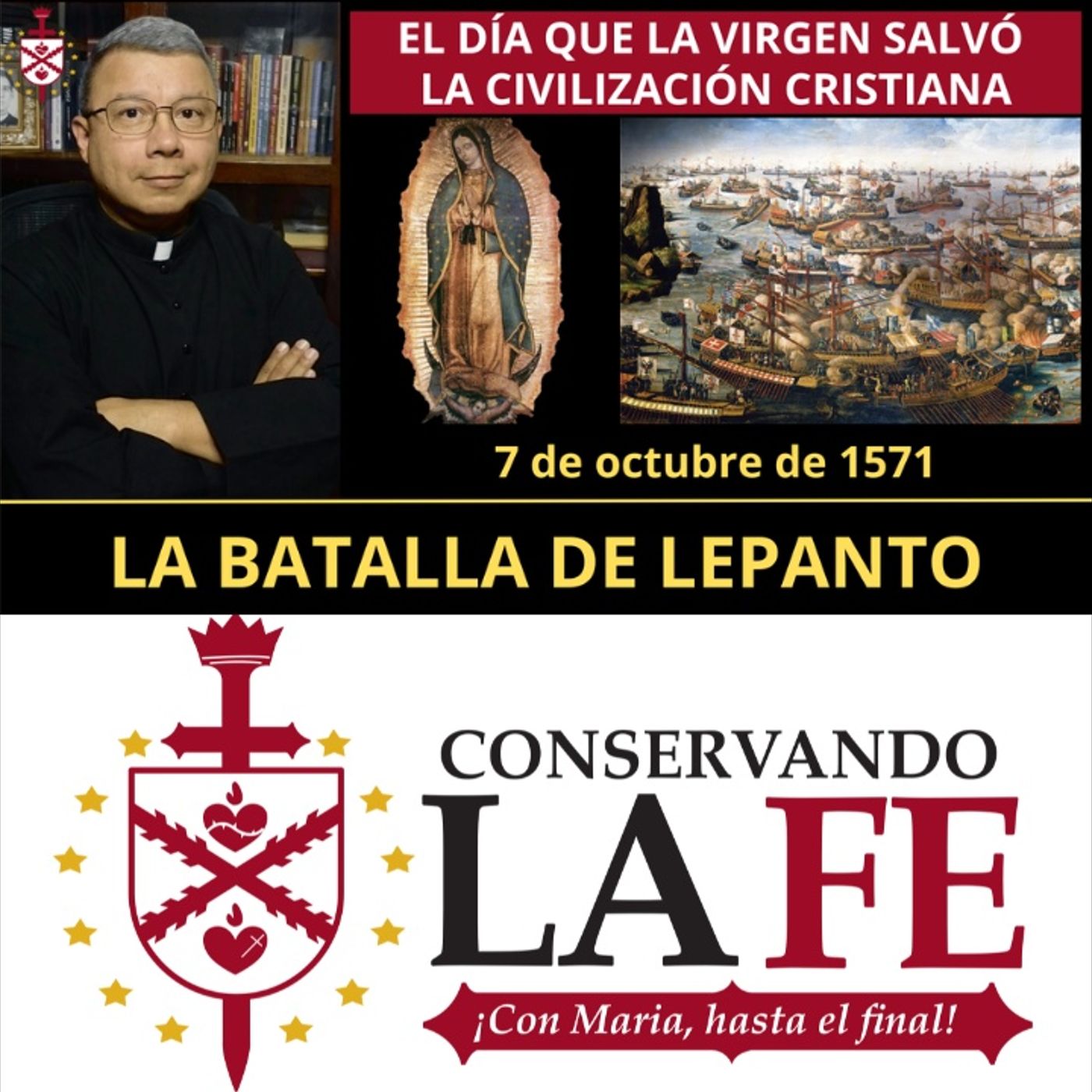 💥La Batalla de Lepanto. El día que la Virgen salvó la civilización cristiana.