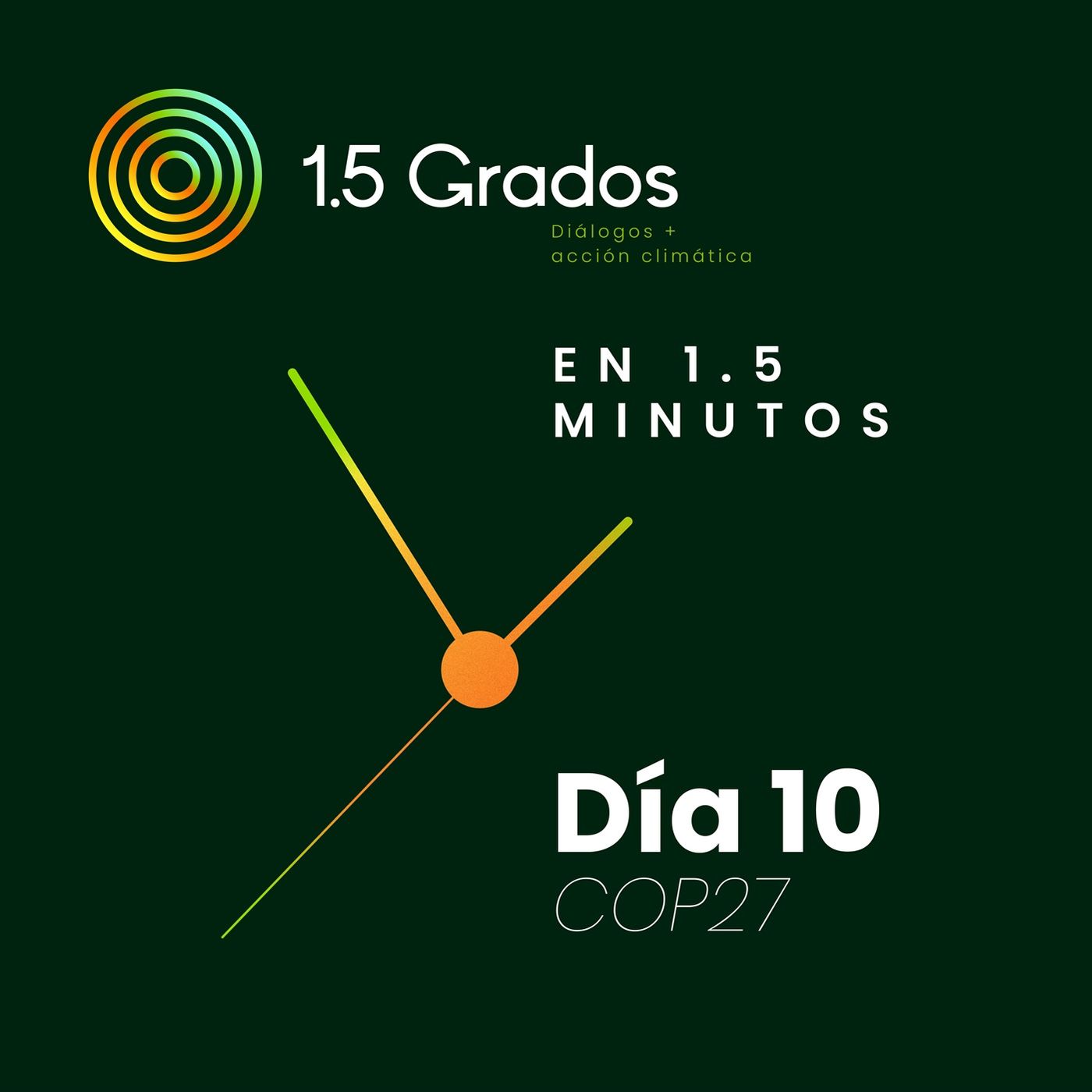 En 1.5 minutos Día 10 de la COP27 episode artwork