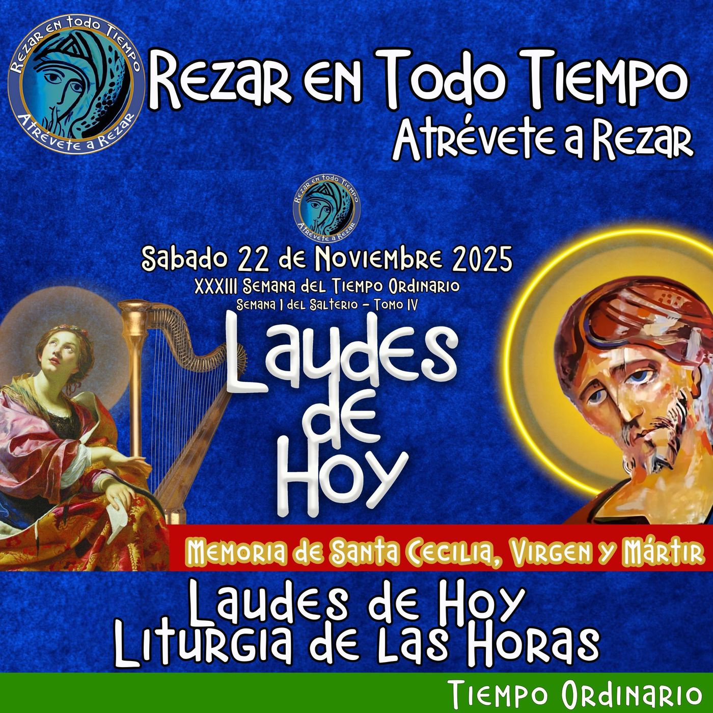 Laudes de hoy Sábado 22 de Noviembre 2025 ✟ Liturgia de las Horas. ✟ Memoria de Santa Cecilia, virgen y mártir. episode artwork