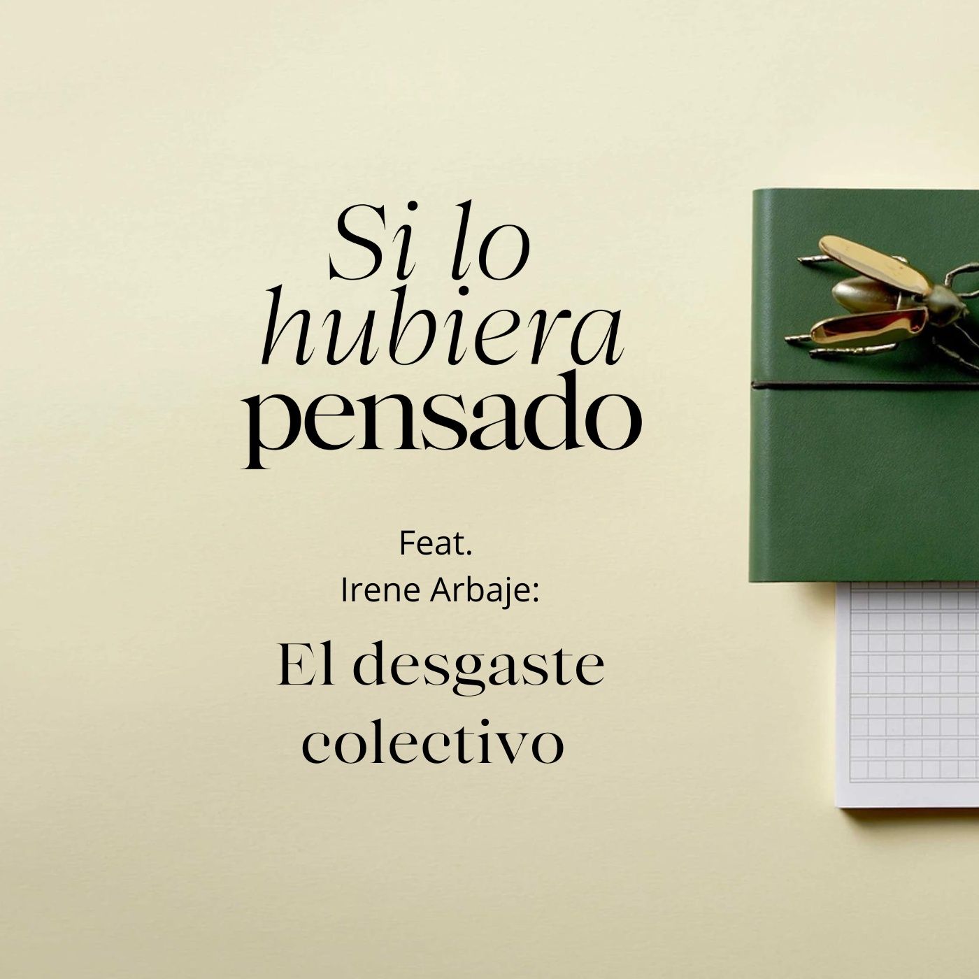 001. El Desgaste Colectivo Ft Irene Arbaje 001. El Desgaste Colectivo Ft Irene Arbaje