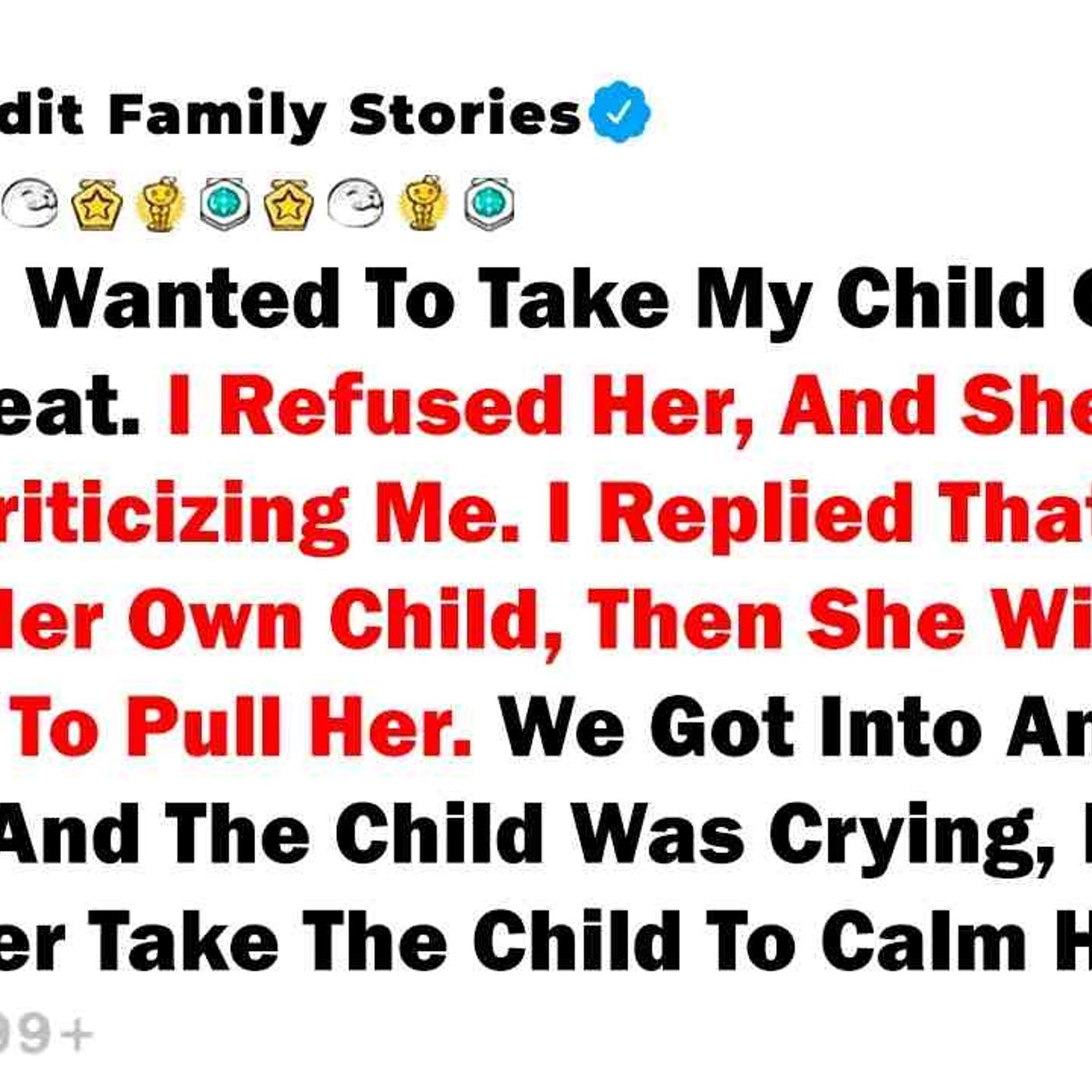 My Friend Wanted To Take My Child Out Of The Car Seat. I Refused Her_ And... - Best Reddit Stories episode artwork