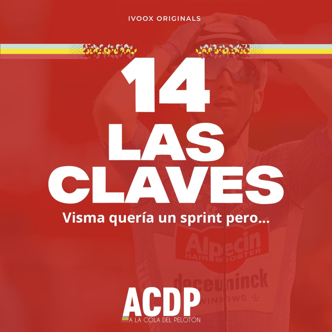 1️⃣4️⃣ Las Claves La Vuelta 24 | Visma quería sprint | ACDP - A la Cola del Pelotón episode artwork