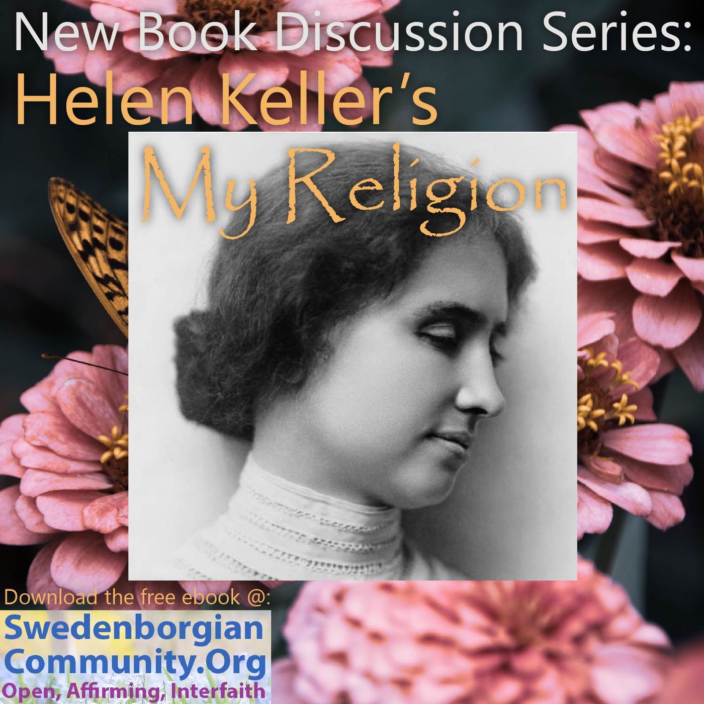 Helen Keller's My Religion - Book Discussion Series Part 1 - Her Swedenborgian Beliefs & Spiritual Journey (Ch 1-2) episode artwork