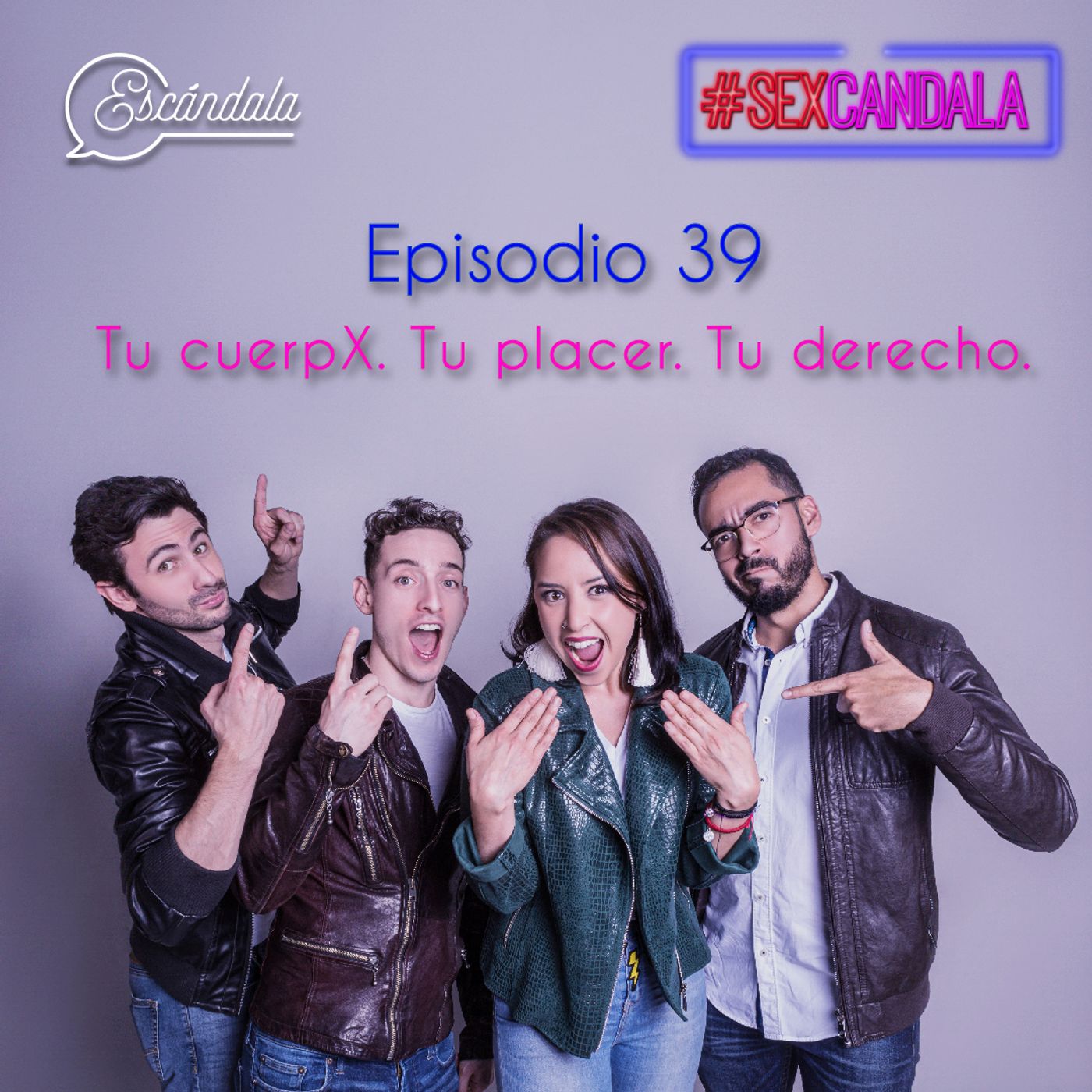 Ep 39 Tu cuerpX. Tu placer. Tu derecho.