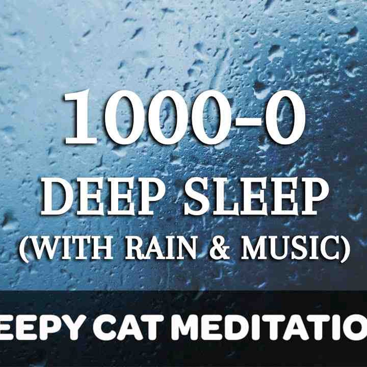 Deep Sleep Countdown (1000-0) With Rain _ Music _ Guided Sleep Meditation _