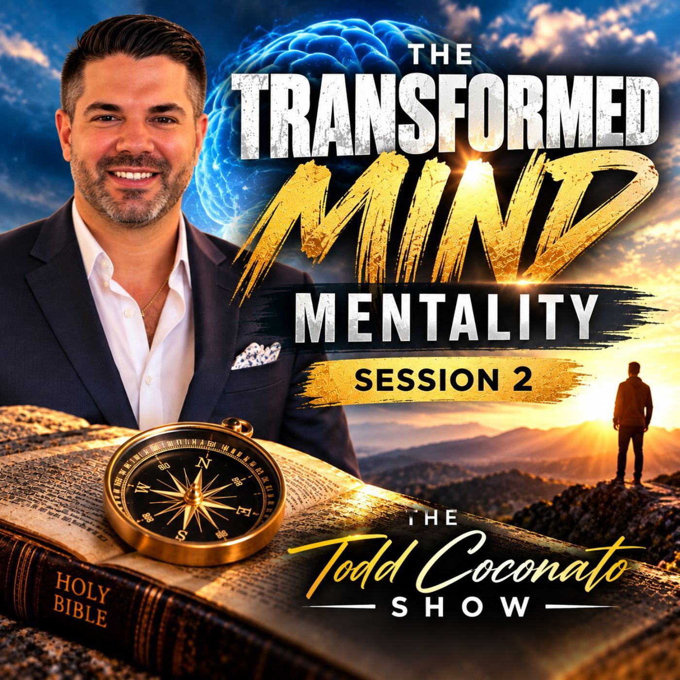 The Transformed Mind Mentality Session 2 | Pastor Todd Coconato episode artwork
