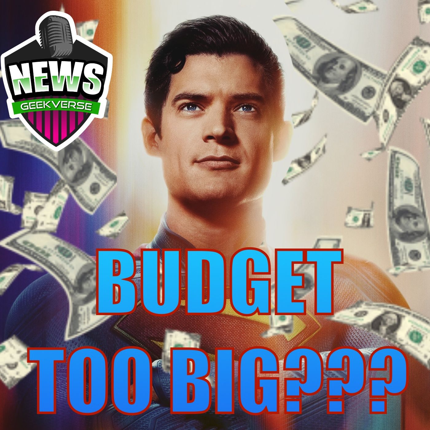 cover of episode Superman's Big BUDGET & TRACKING Revealed? Will It Succeed? : Weekly Geek Full Episode