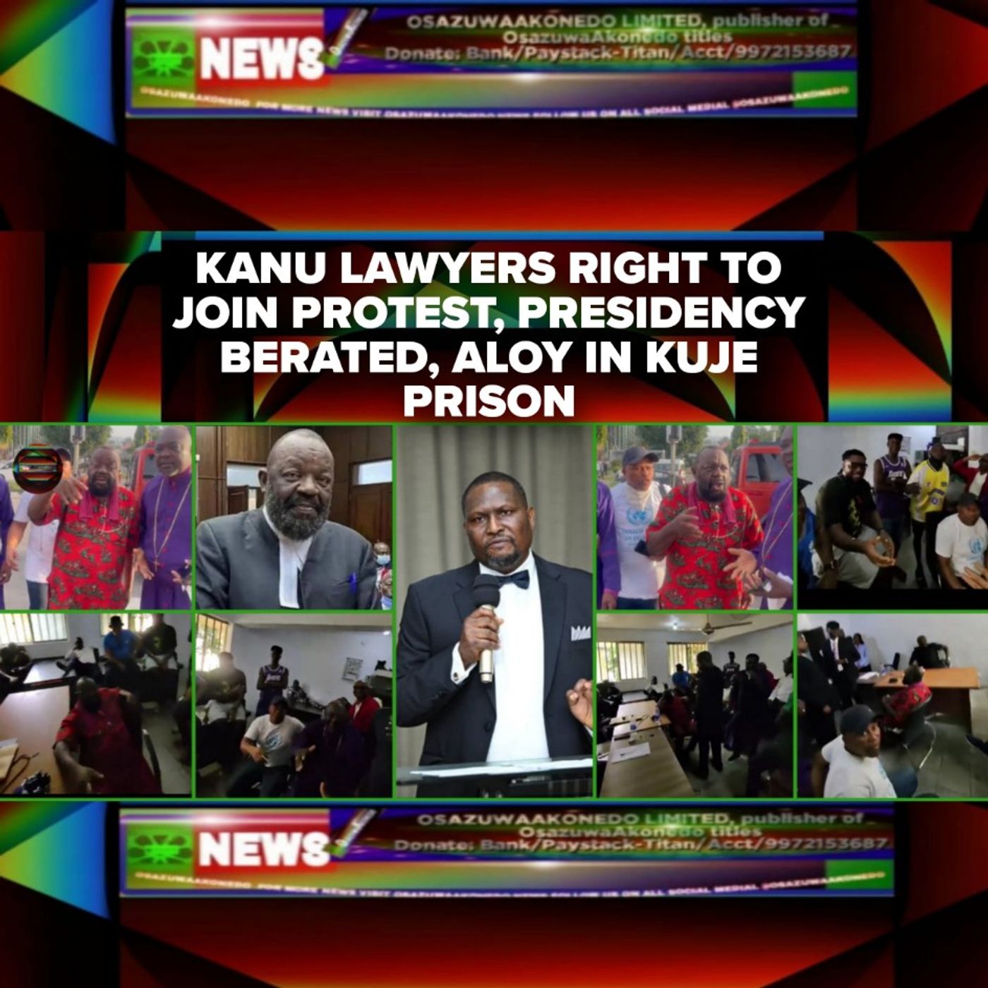 Kanu Lawyers Right To Join Protest, Presidency Berated, Aloy In Kuje Prison episode artwork