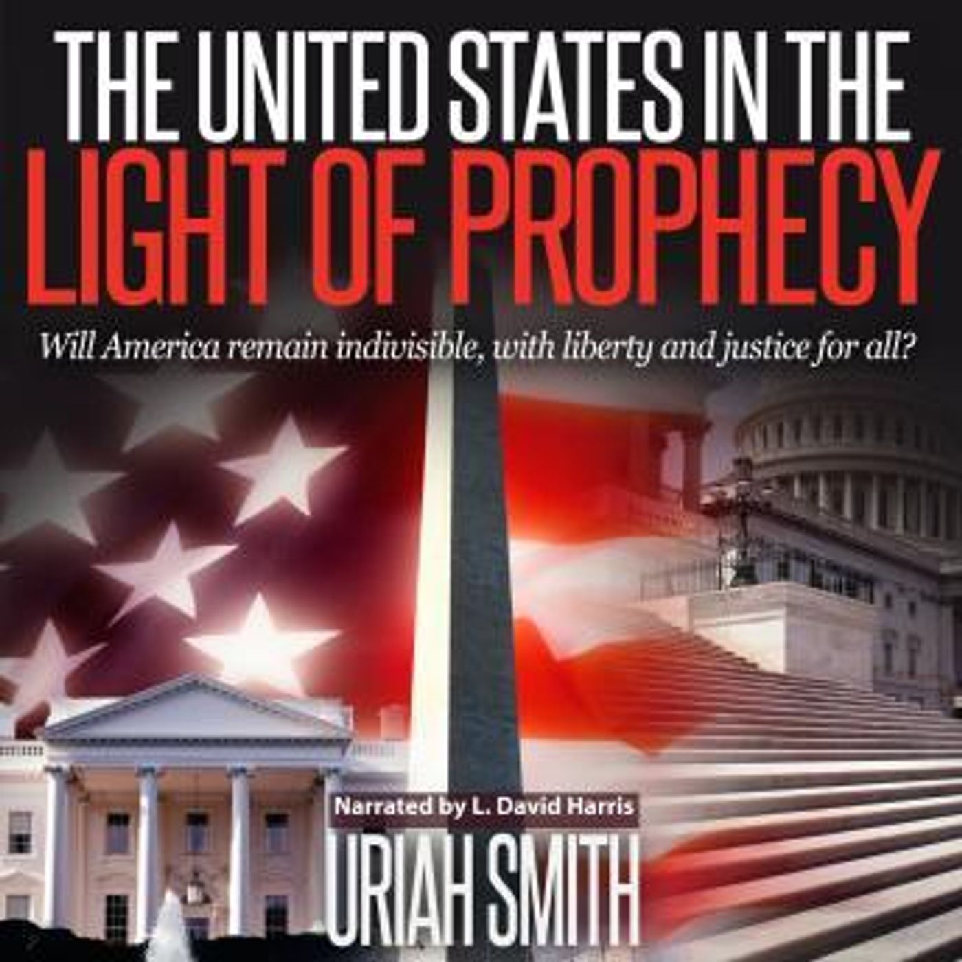 The United States in the Light of Prophecy by Uriah Smith episode artwork