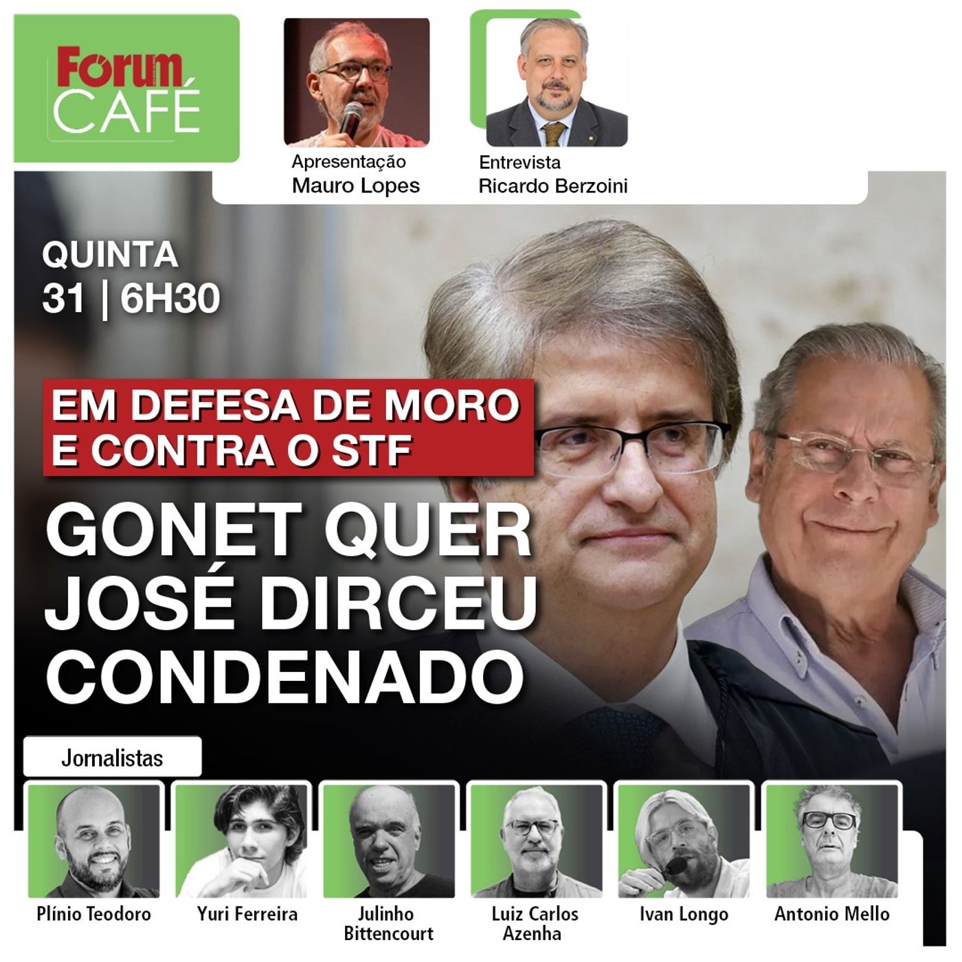 Em defesa de Moro e contra o STF: Gonet quer José Dirceu condenado | PT com candidato de Lira | Café