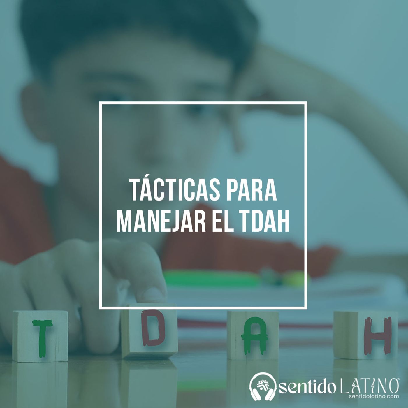 Tácticas para manejar el TDAH Tácticas para manejar el TDAH