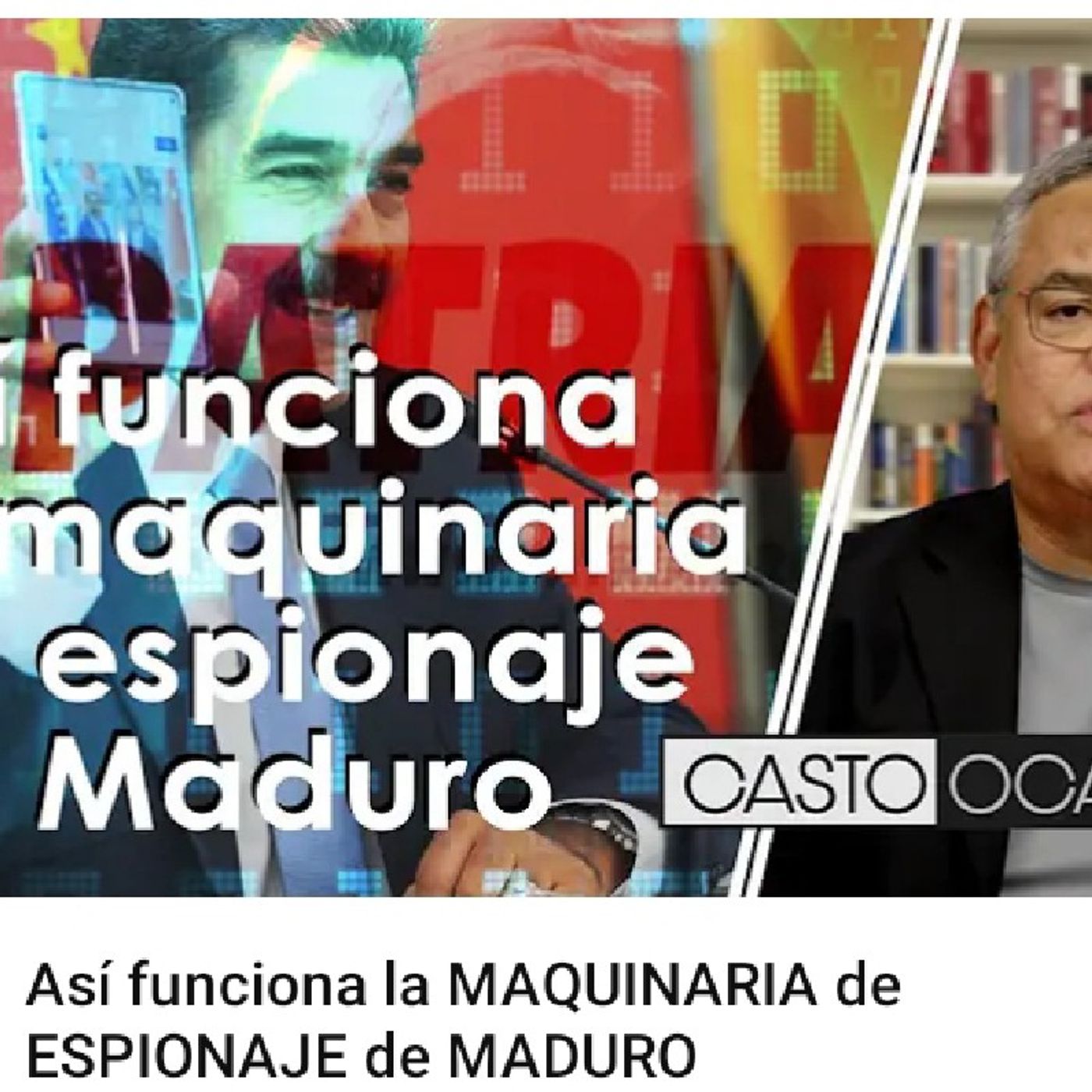 Así funciona la MAQUINARIA de ESPIONAJE de MADURO(M4A_128K).m4a